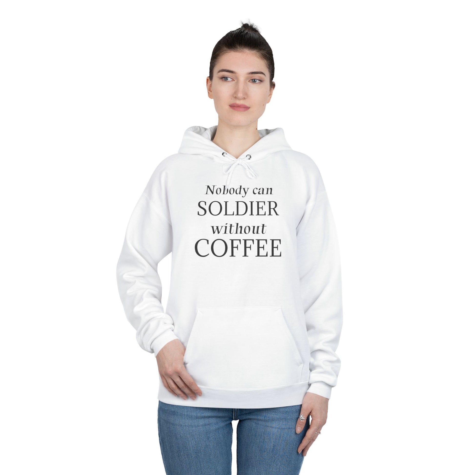 Nobody Can Soldier, Without Coffee - Hoodie
