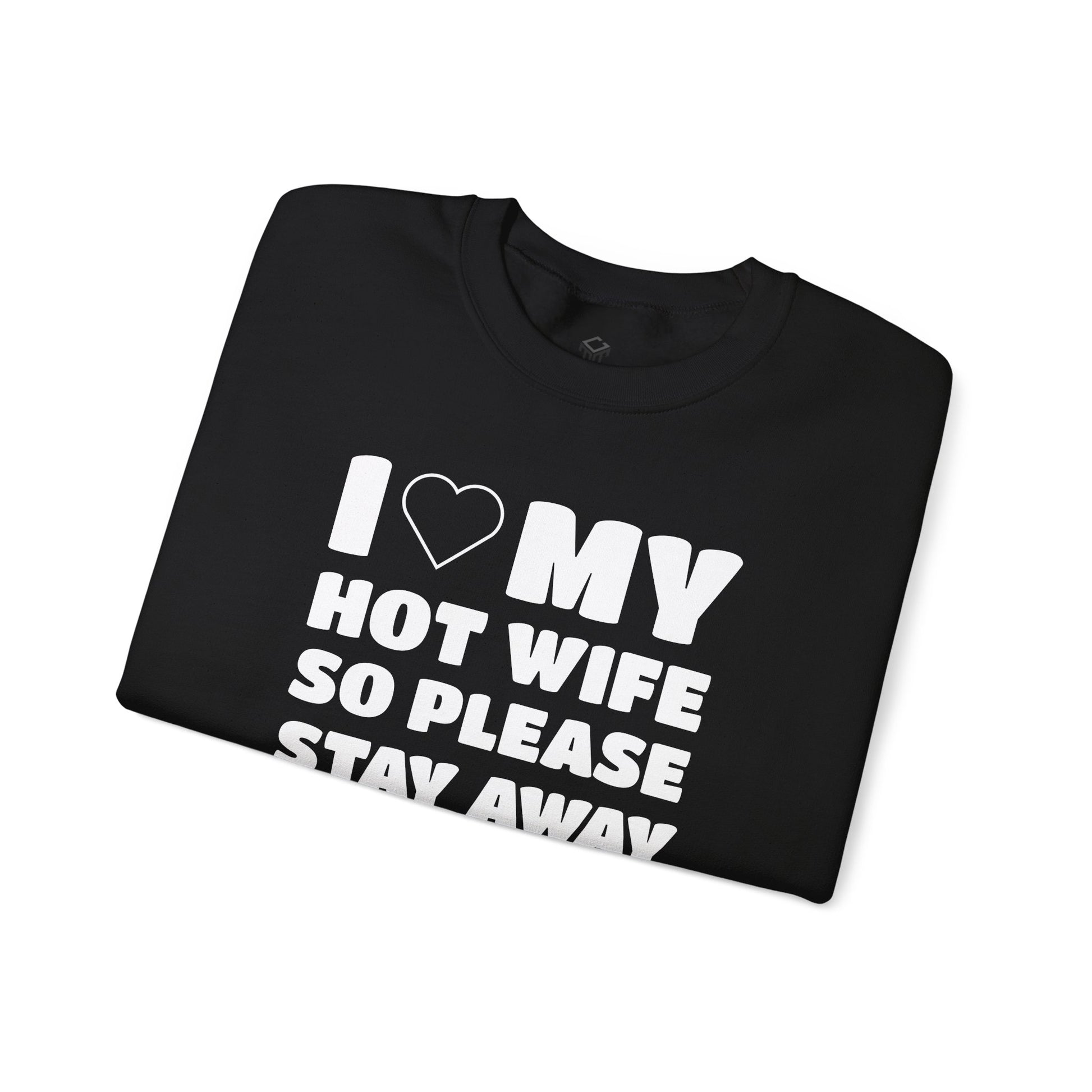 I Love My Hot Wife, So Please Stay Away From Me