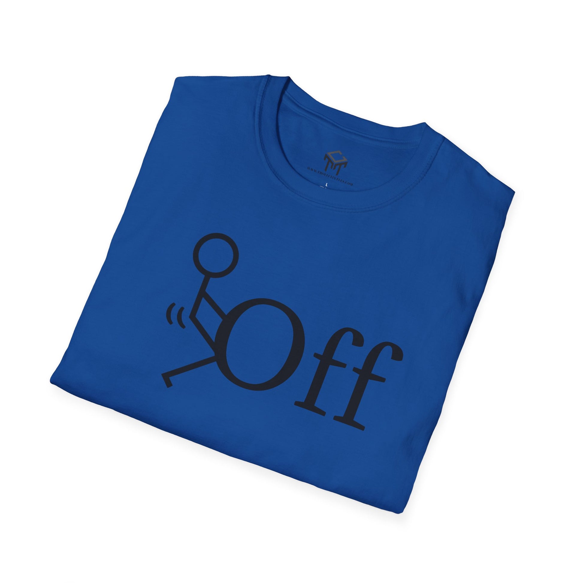 F Off - Funny Unisex T-Shirt