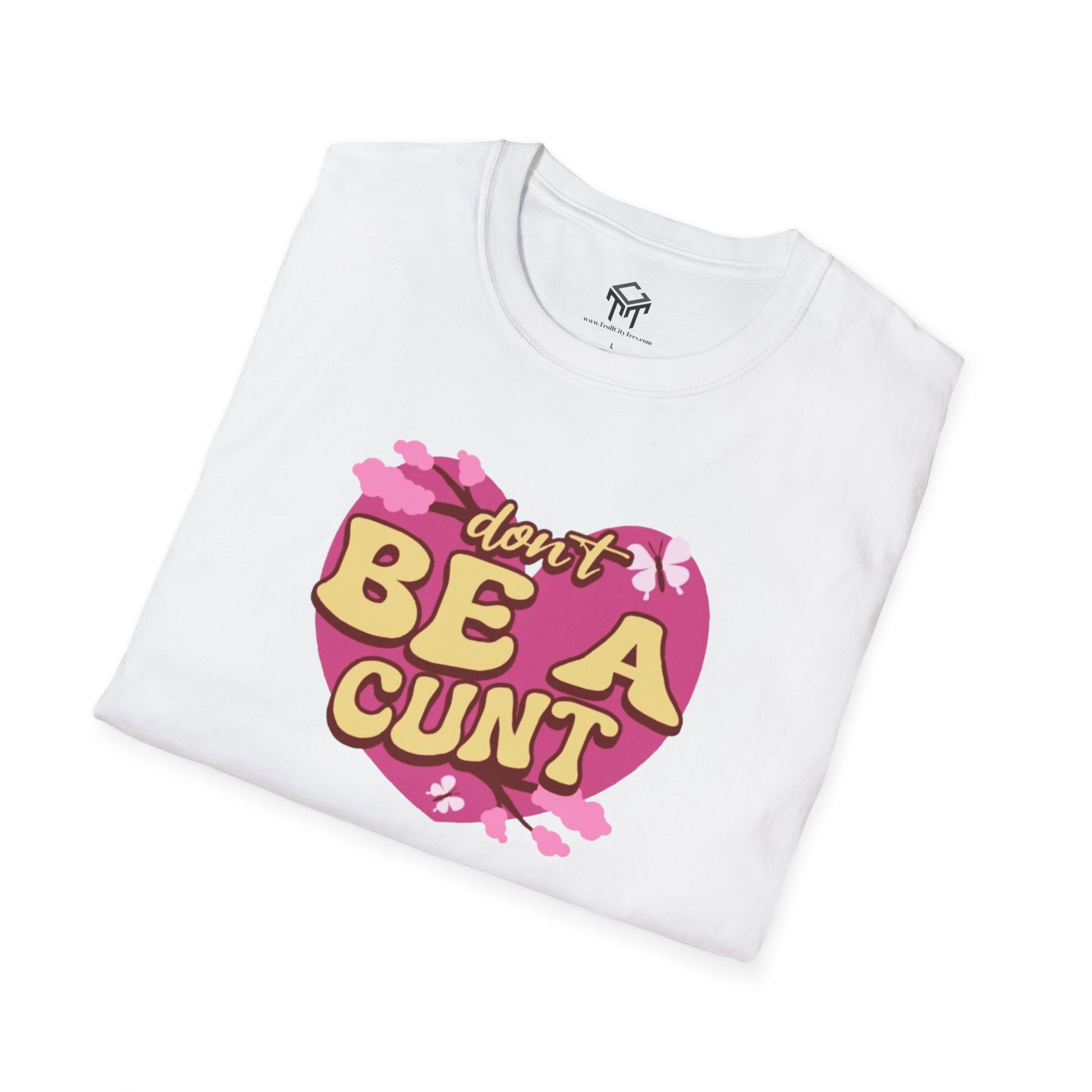 Don't Be a C*nt