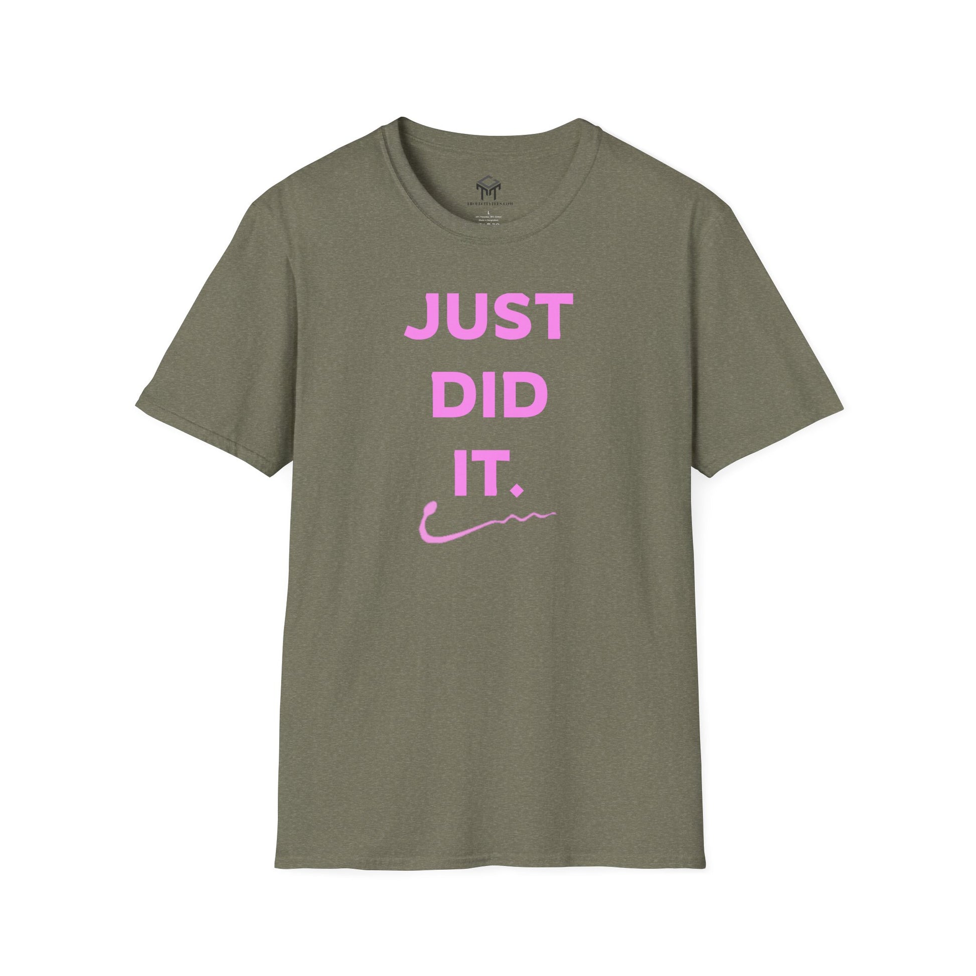 Just Did It - PINK  Lettering - Unisex Softstyle T-Shirt