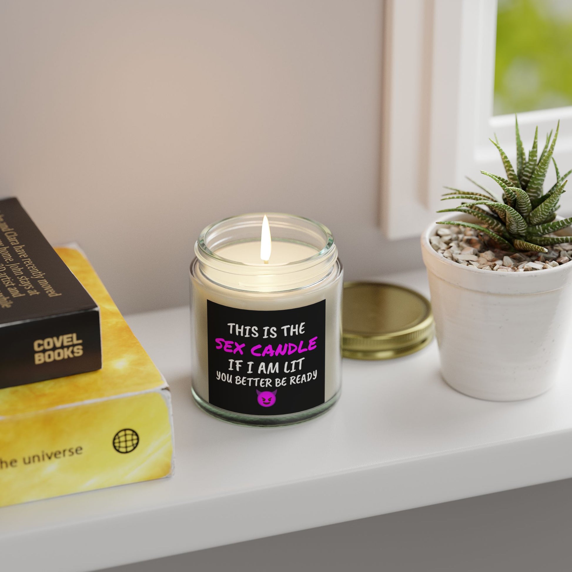 This is the S*x Candle, If I am lit, you better be ready - Scented Candles, Coconut Apricot Wax (4oz, 9oz)