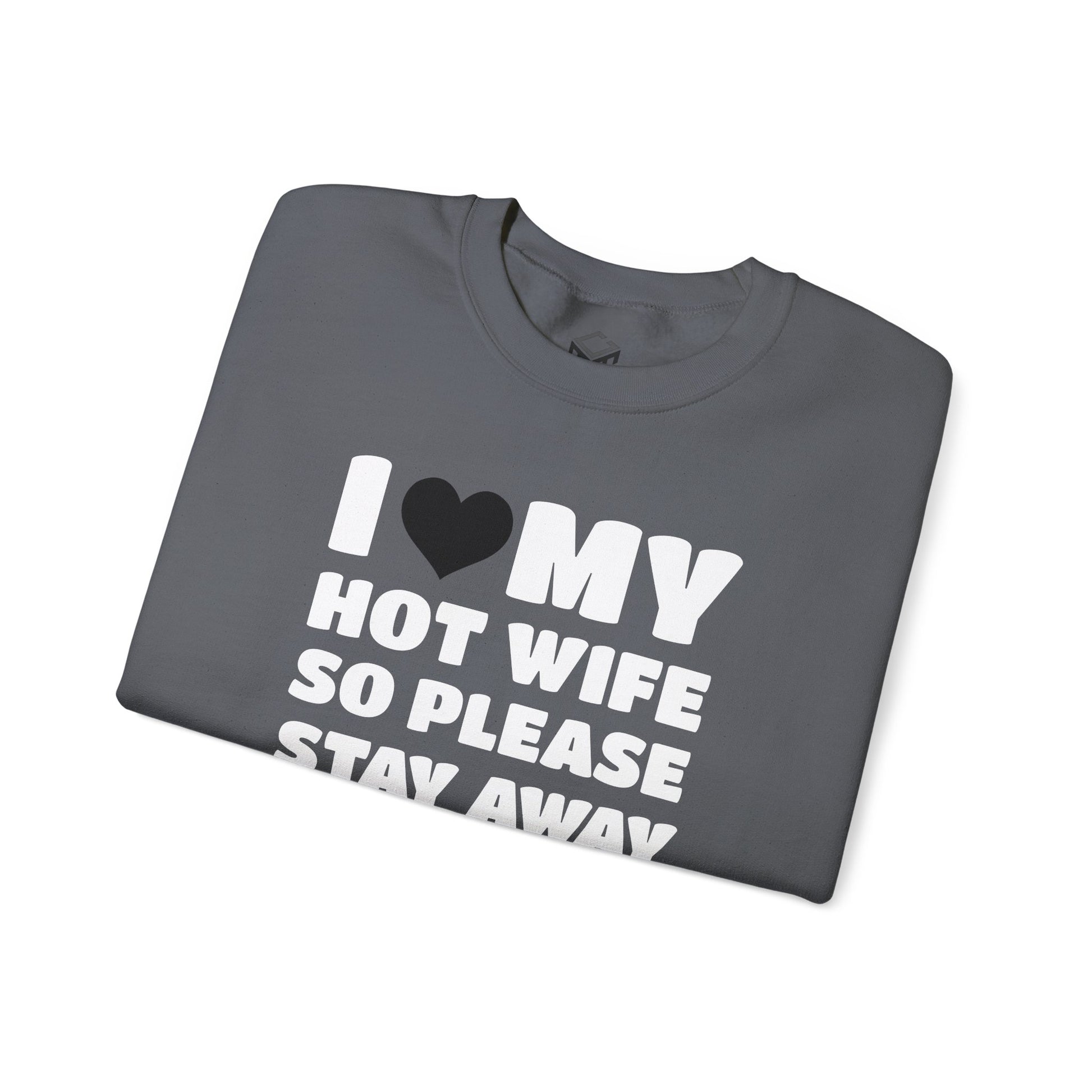 I Love My Hot Wife, So Please Stay Away From Me