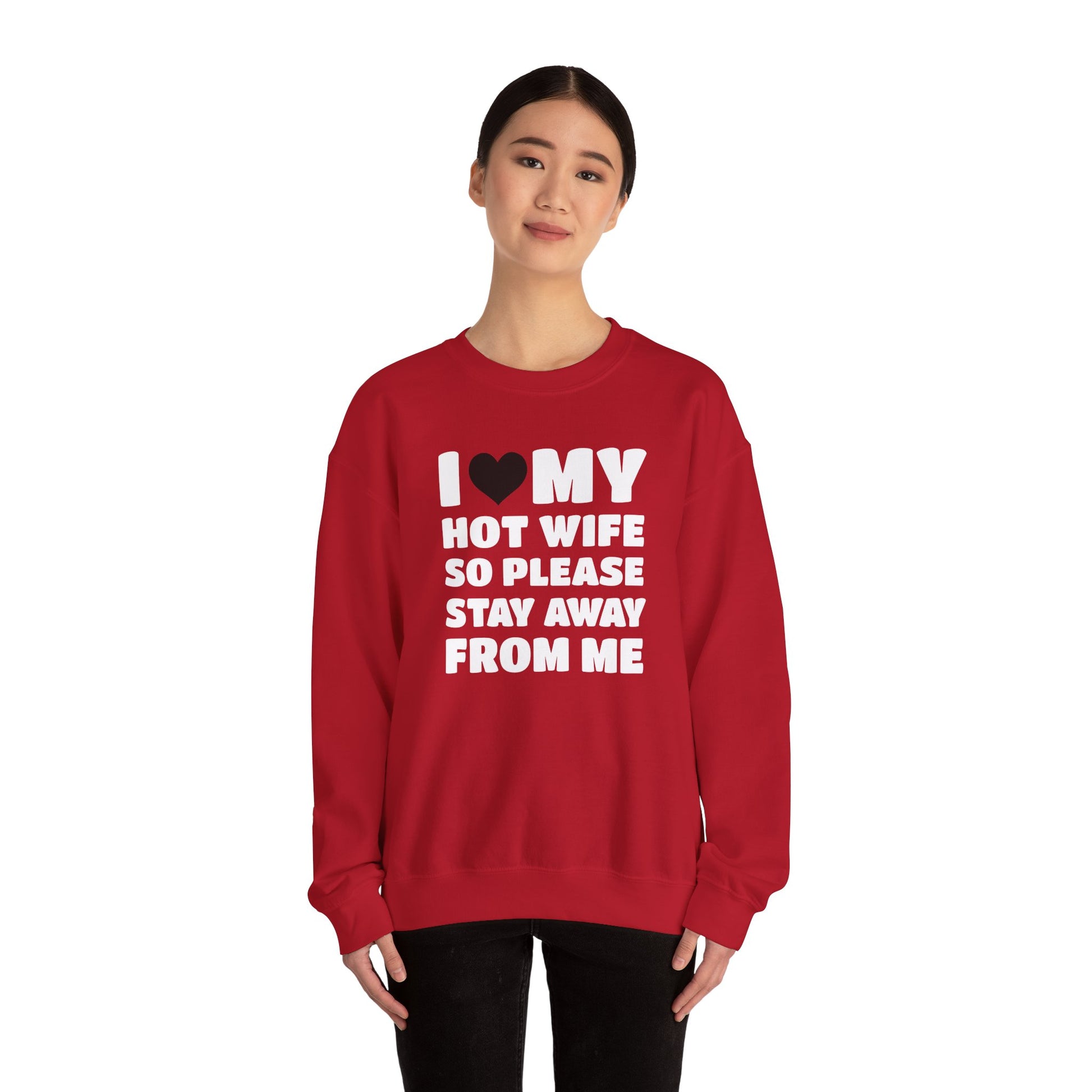 I Love My Hot Wife, So Please Stay Away From Me