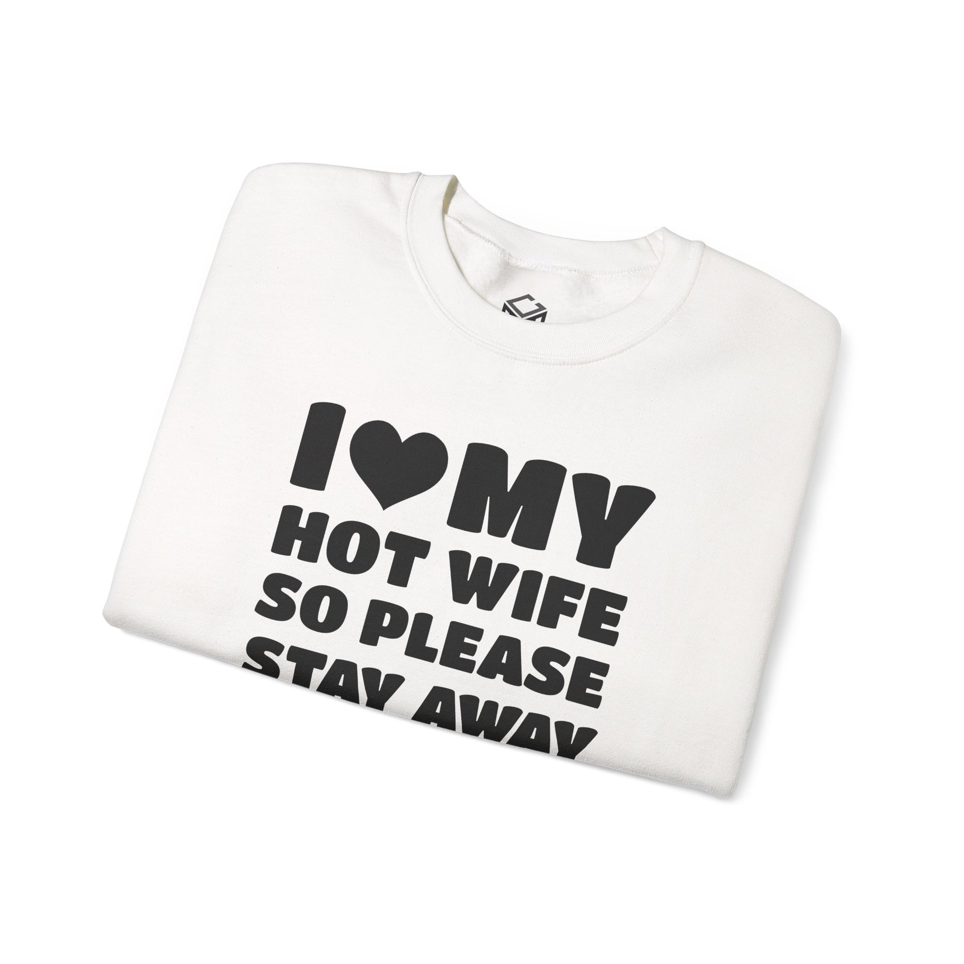 I Love My Hot Wife, So Please Stay Away From Me