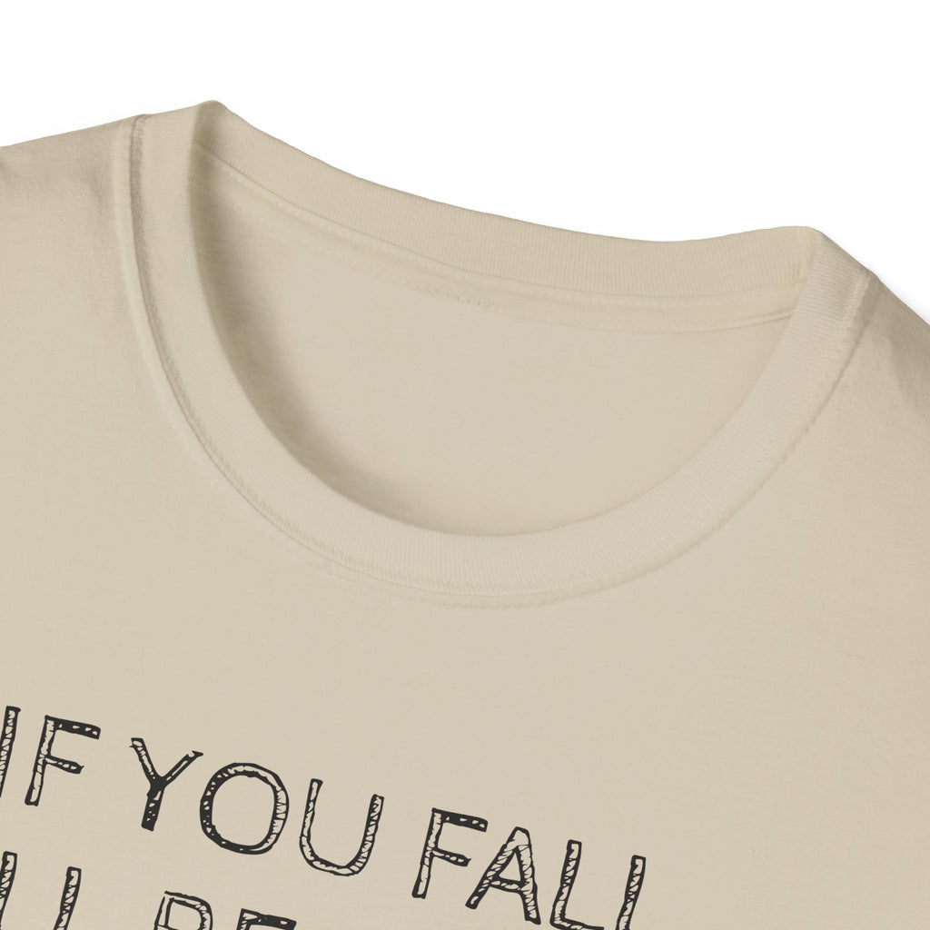 If you fall, I'll be there.... - The Ground