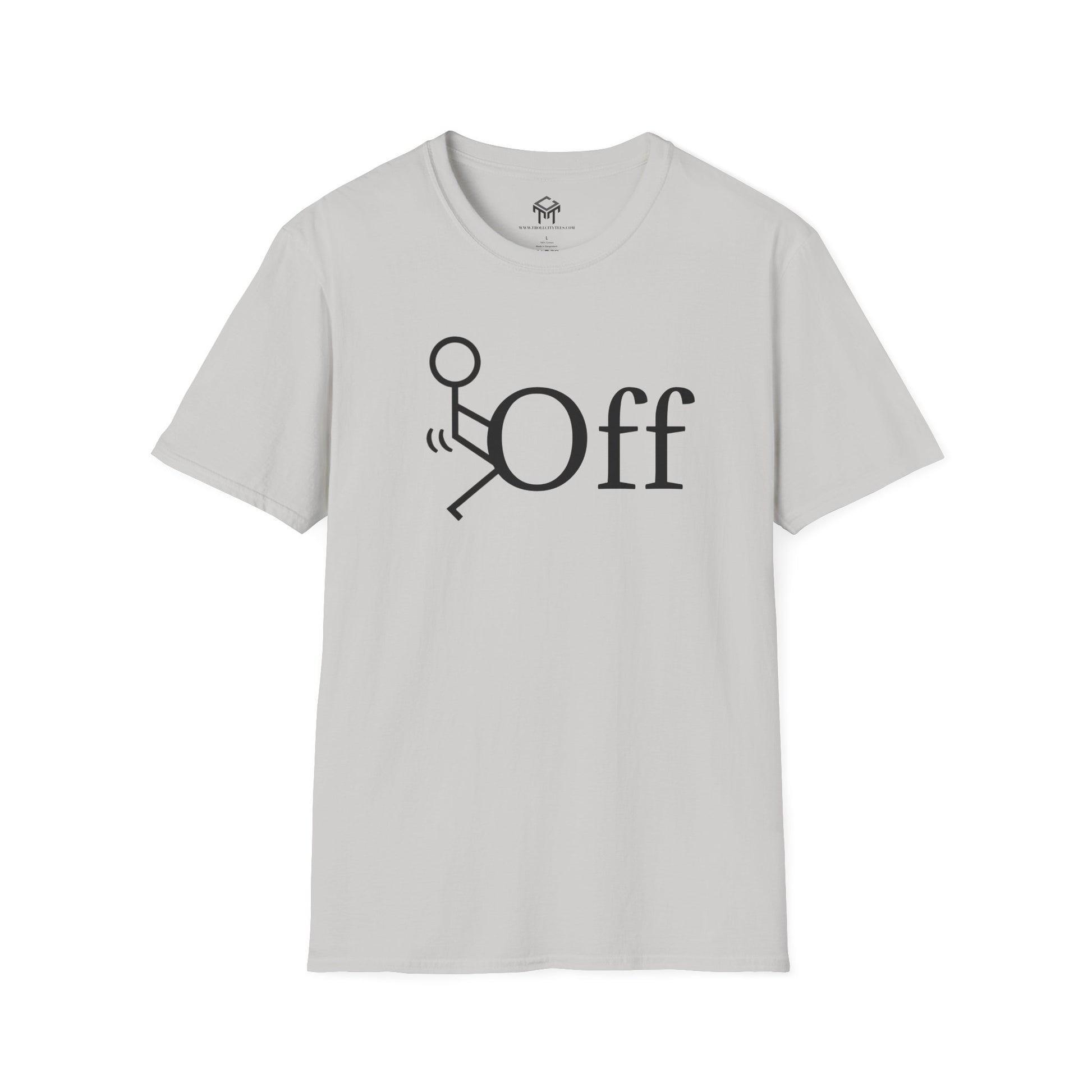 F Off - Funny Unisex T-Shirt
