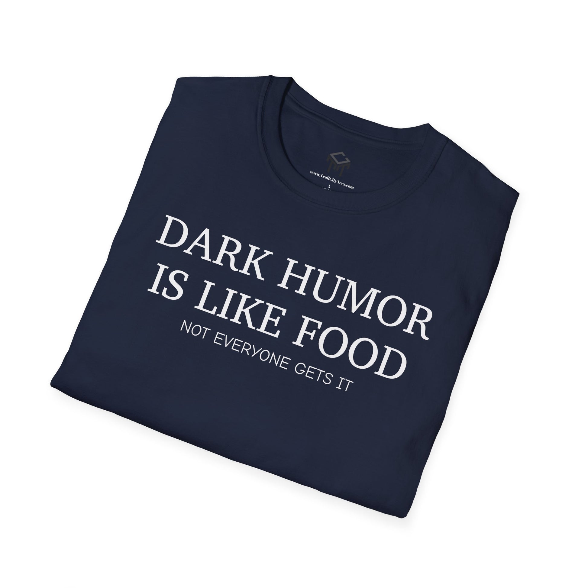 Dark Humor is Like Food, Not Everyone Gets It
