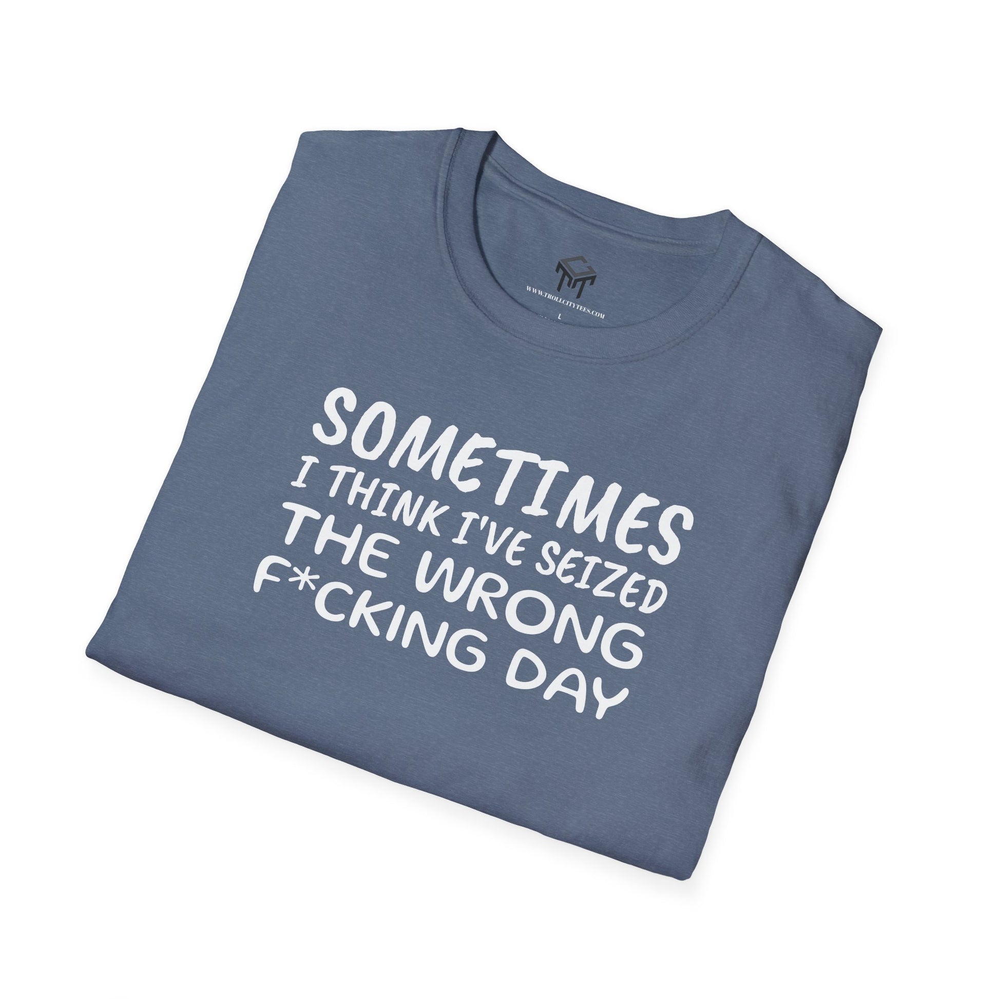 Sometimes I think I've seized the wrong F*ing day...
