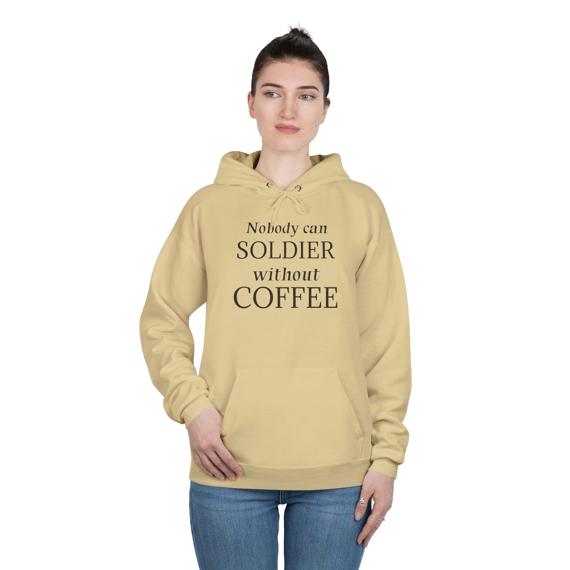 Nobody Can Soldier, Without Coffee - Hoodie