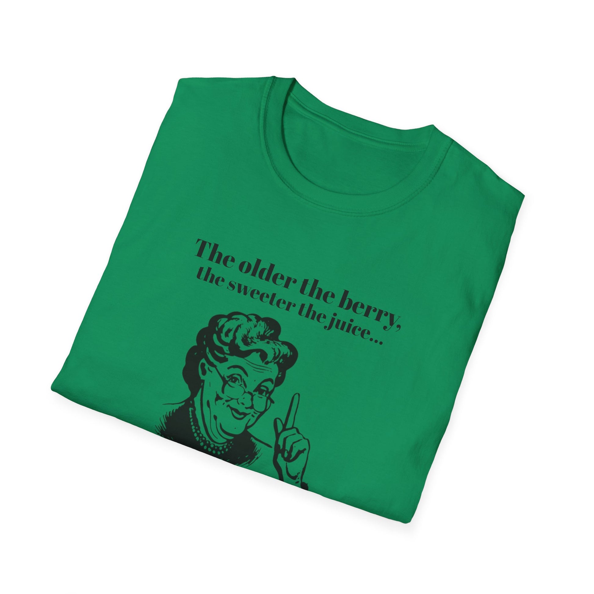 The older the Berry - Quote T-Shirt