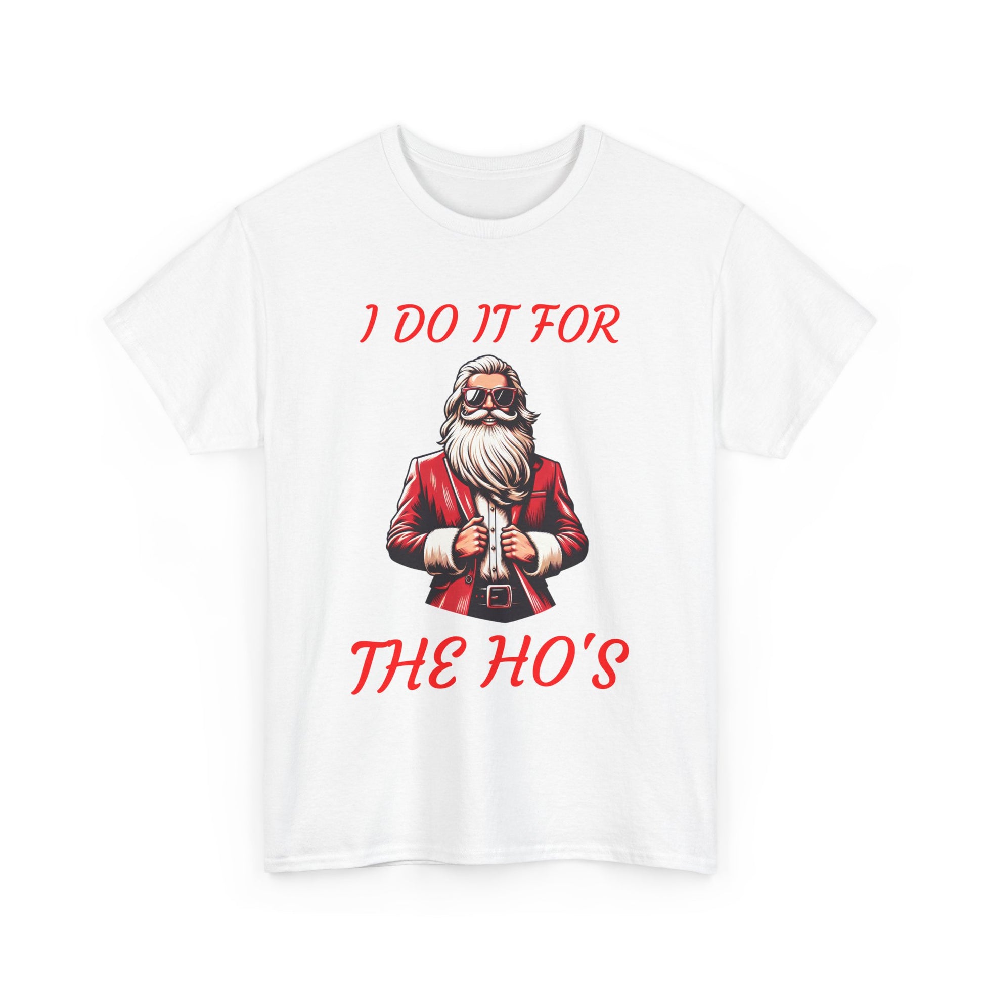 I DO IT FOR THE HO'S - Santa
