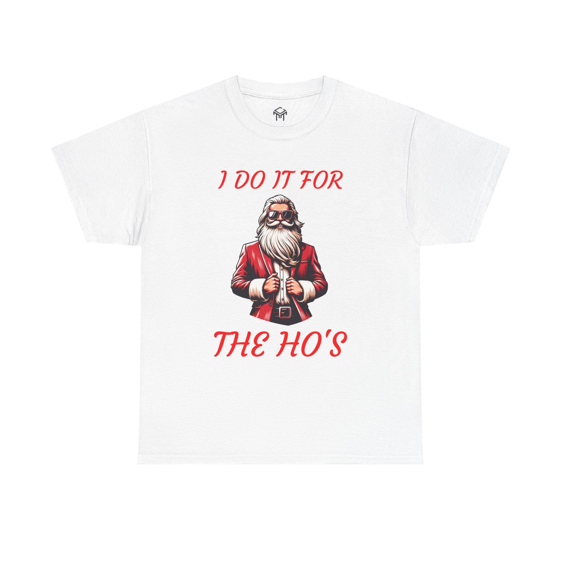 I DO IT FOR THE HO'S - Santa