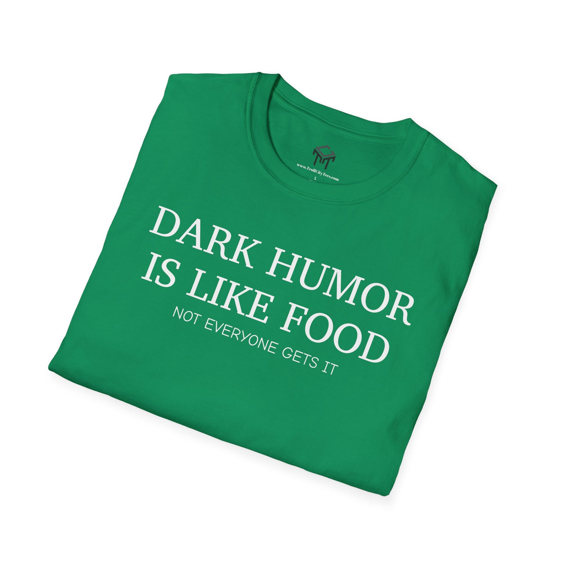 Dark Humor is Like Food, Not Everyone Gets It