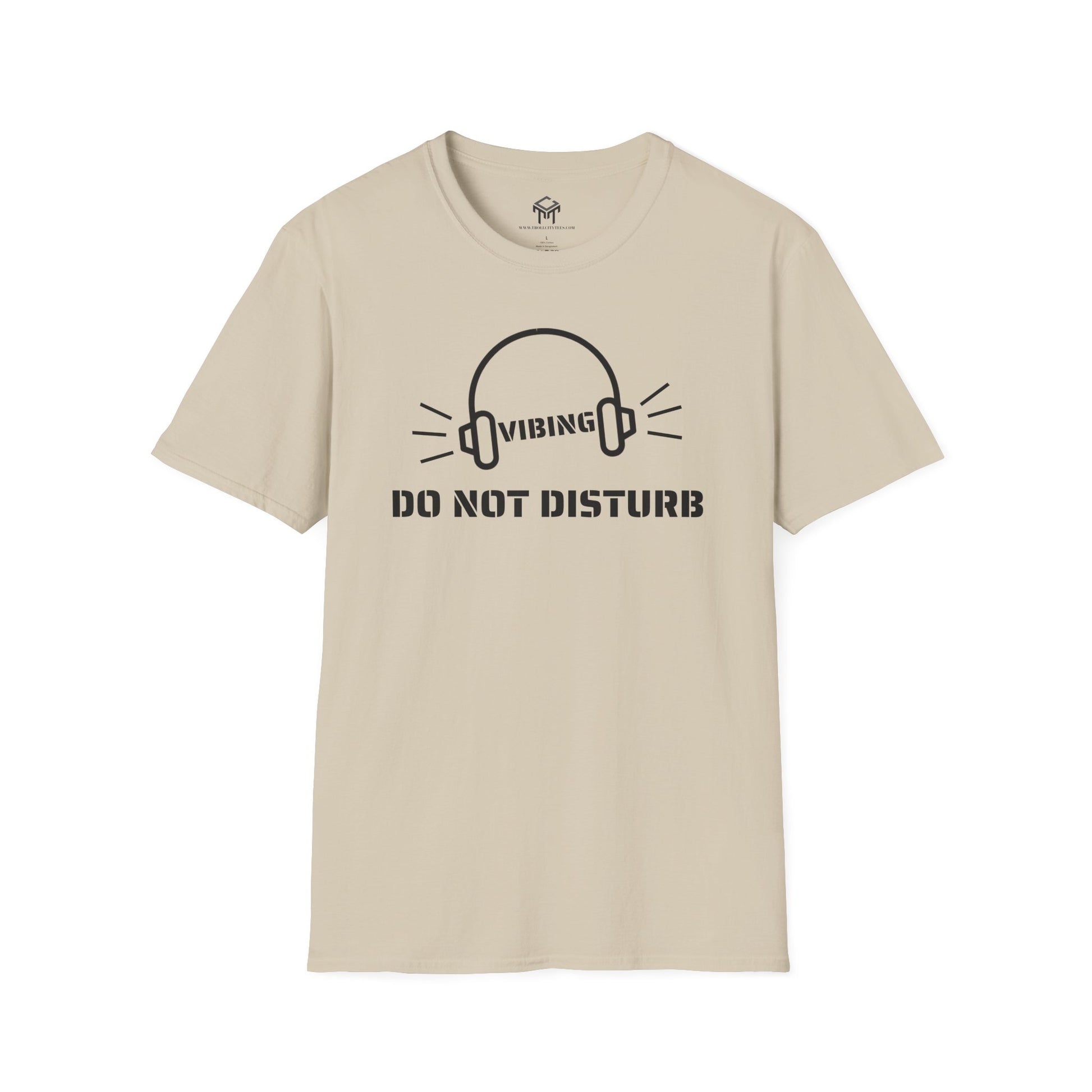 Vibing - Do Not Disturb - Funny Unisex T-Shirt