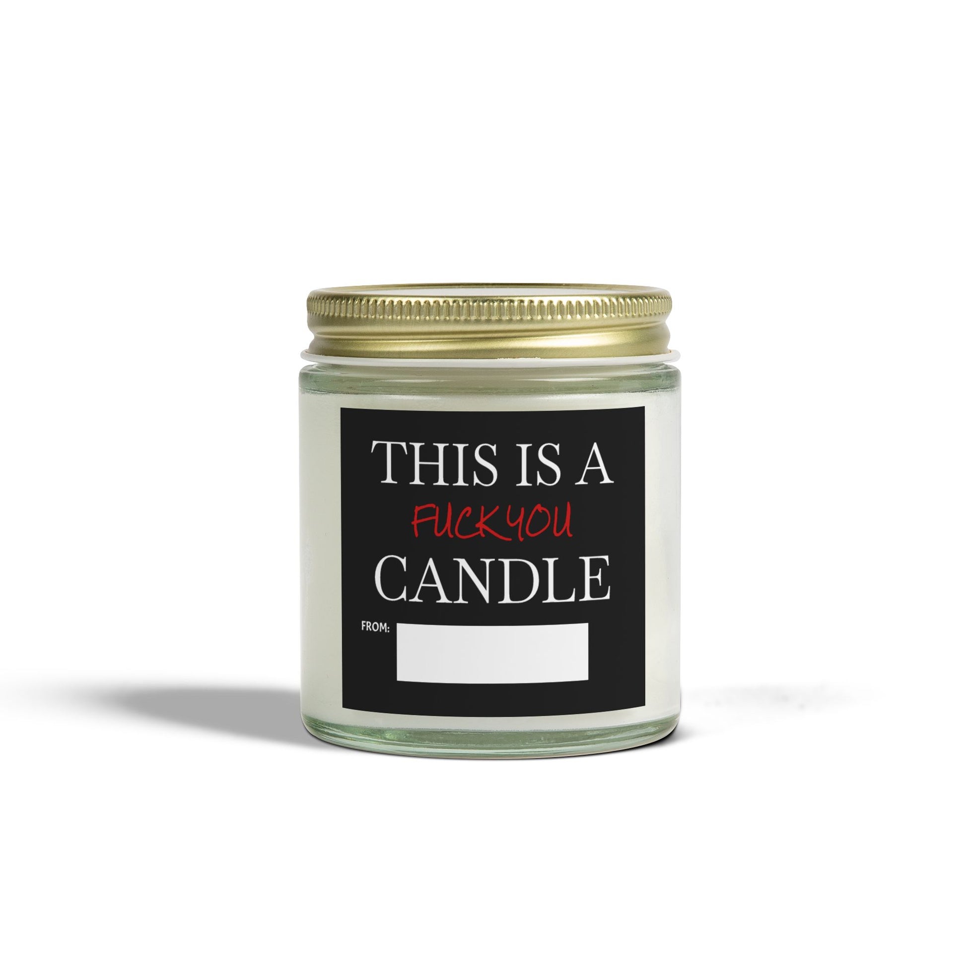 This is a F You Candle - Black Label- Scented Candles, Coconut Apricot Wax (4oz, 9oz)