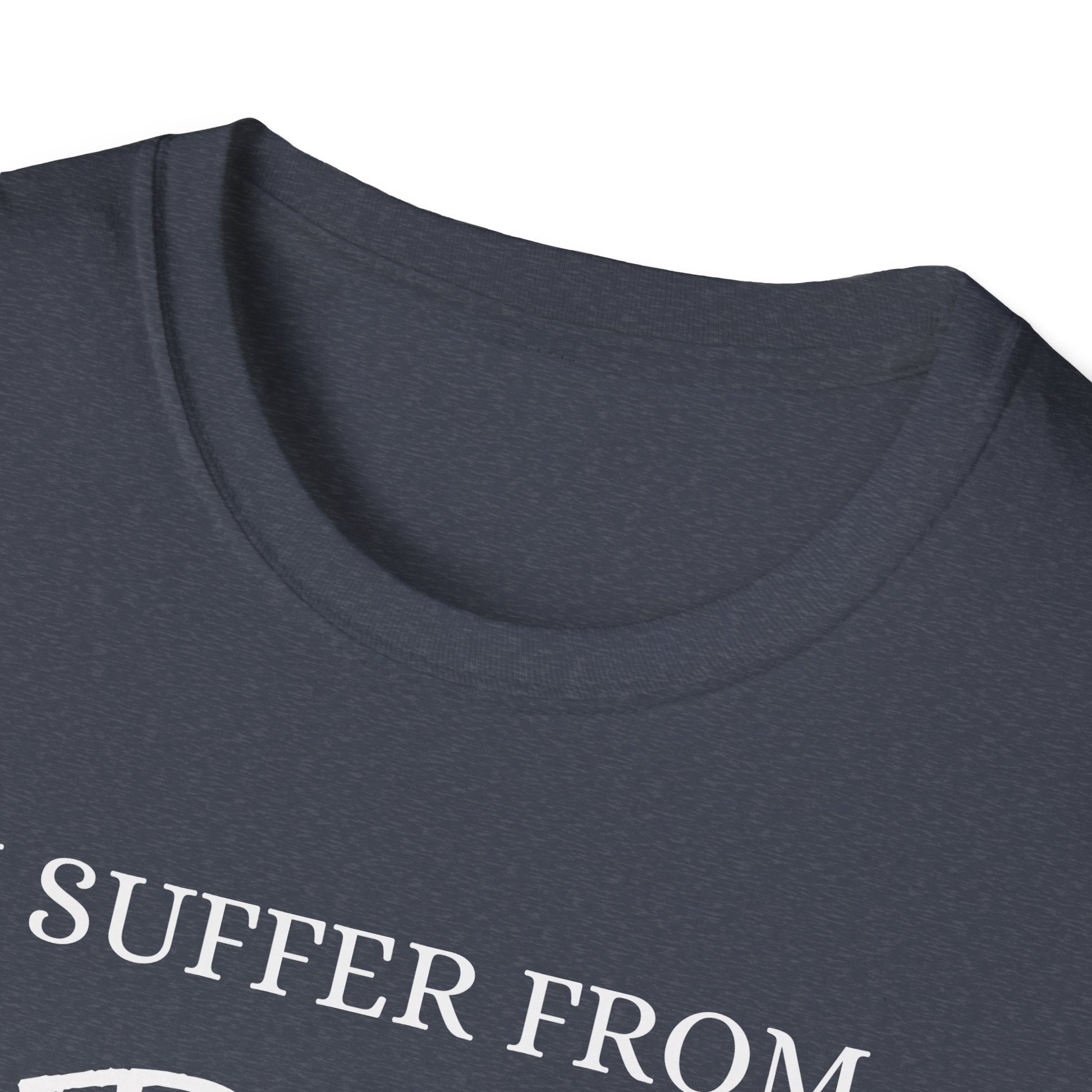 I Suffer From Craft - Unisex Softstyle