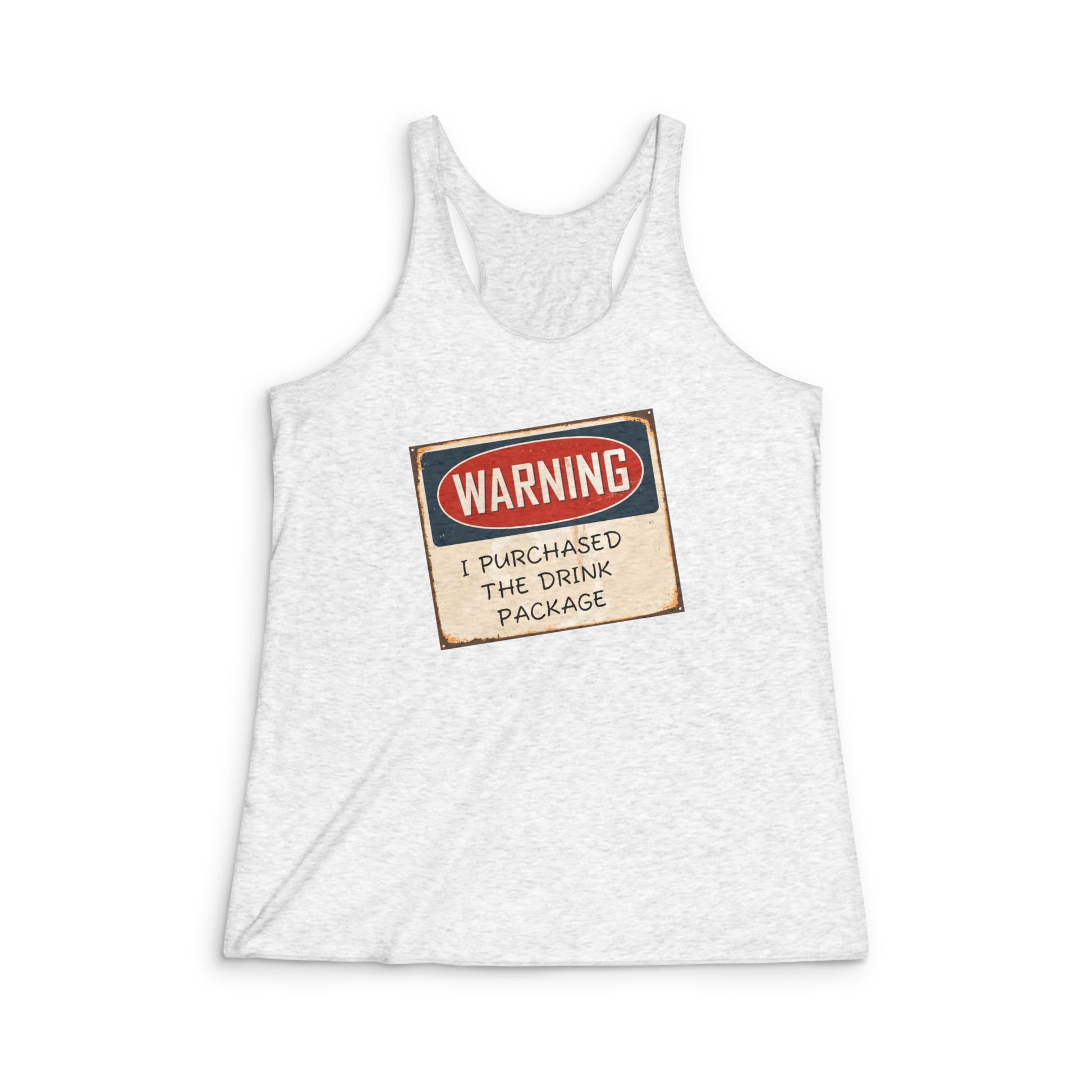 Tank Top: Warning Drink Package Women's Funny Vacation Shirt