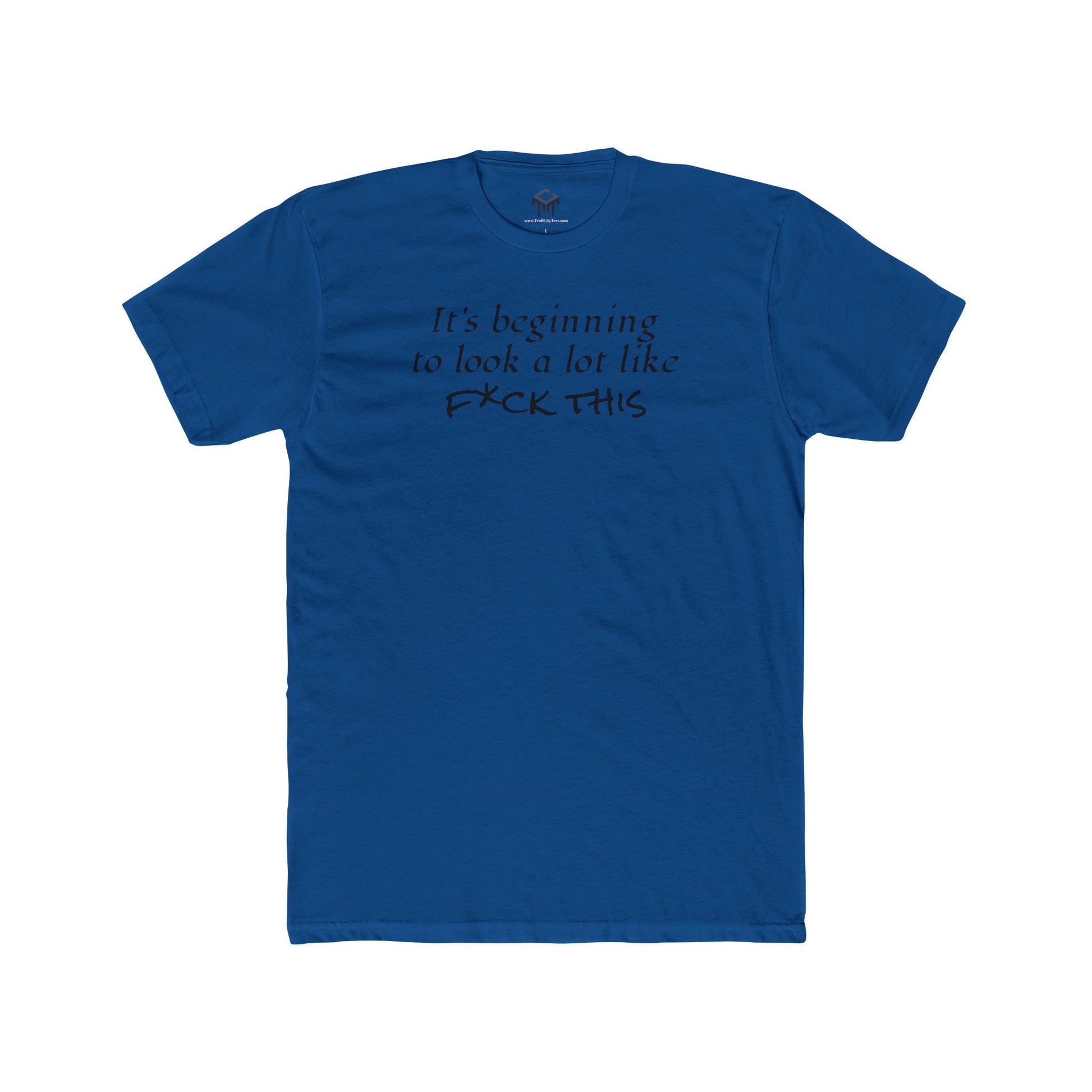 It's Beginning to Look A Lot Like F*ck This Unisex Cotton Crew Tee