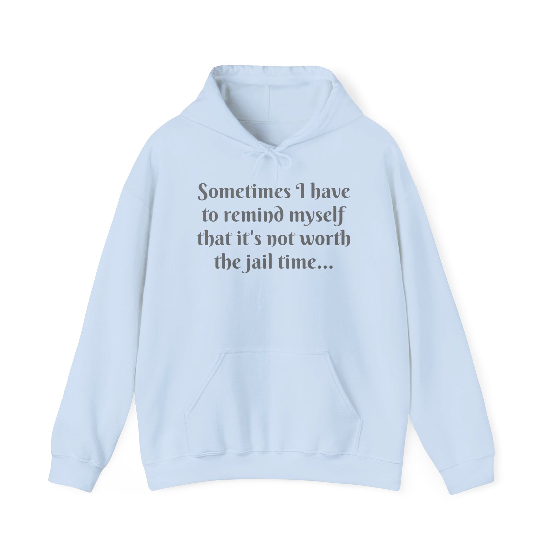 Sometimes I have to remind myself - Unisex Hoodie
