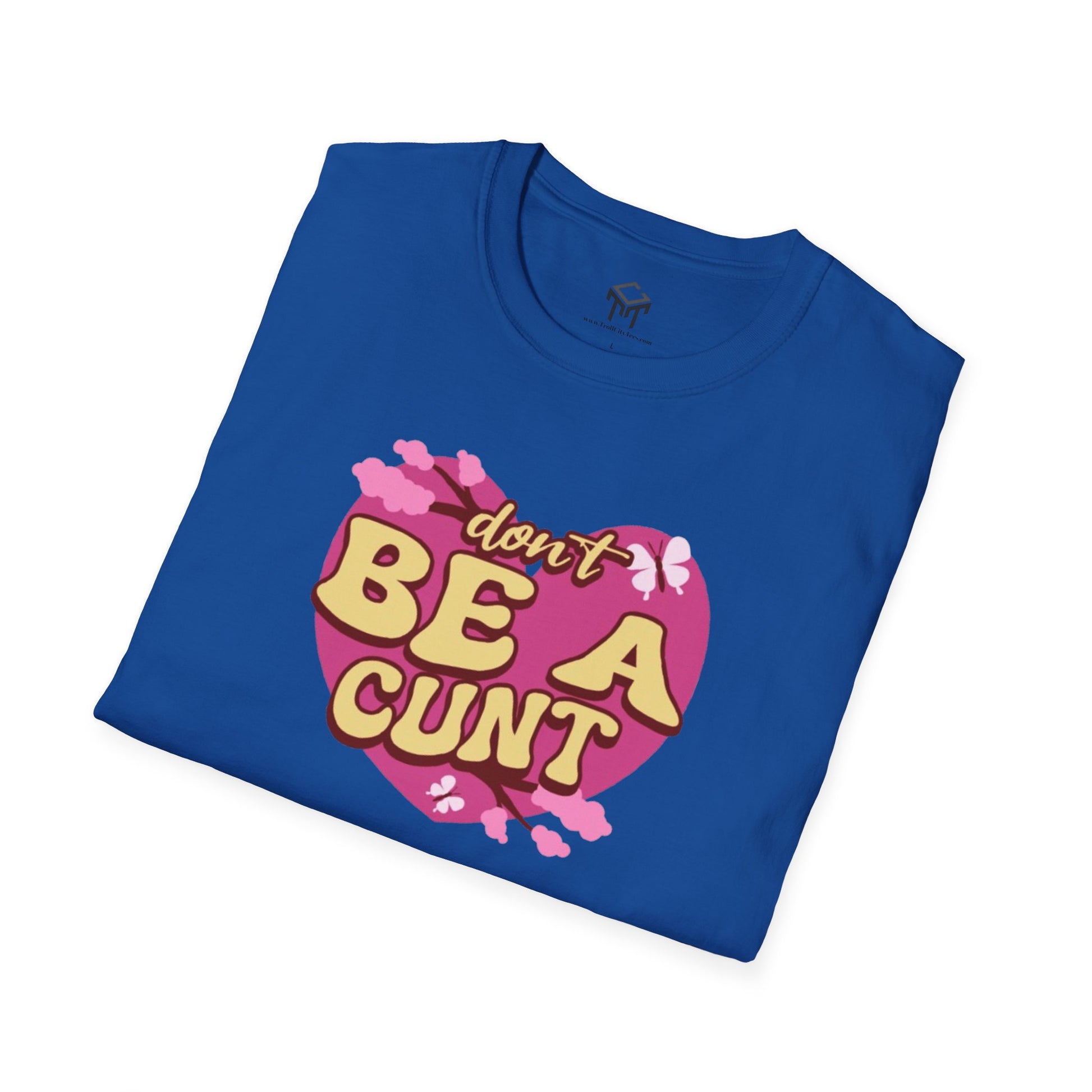 Don't Be a C*nt