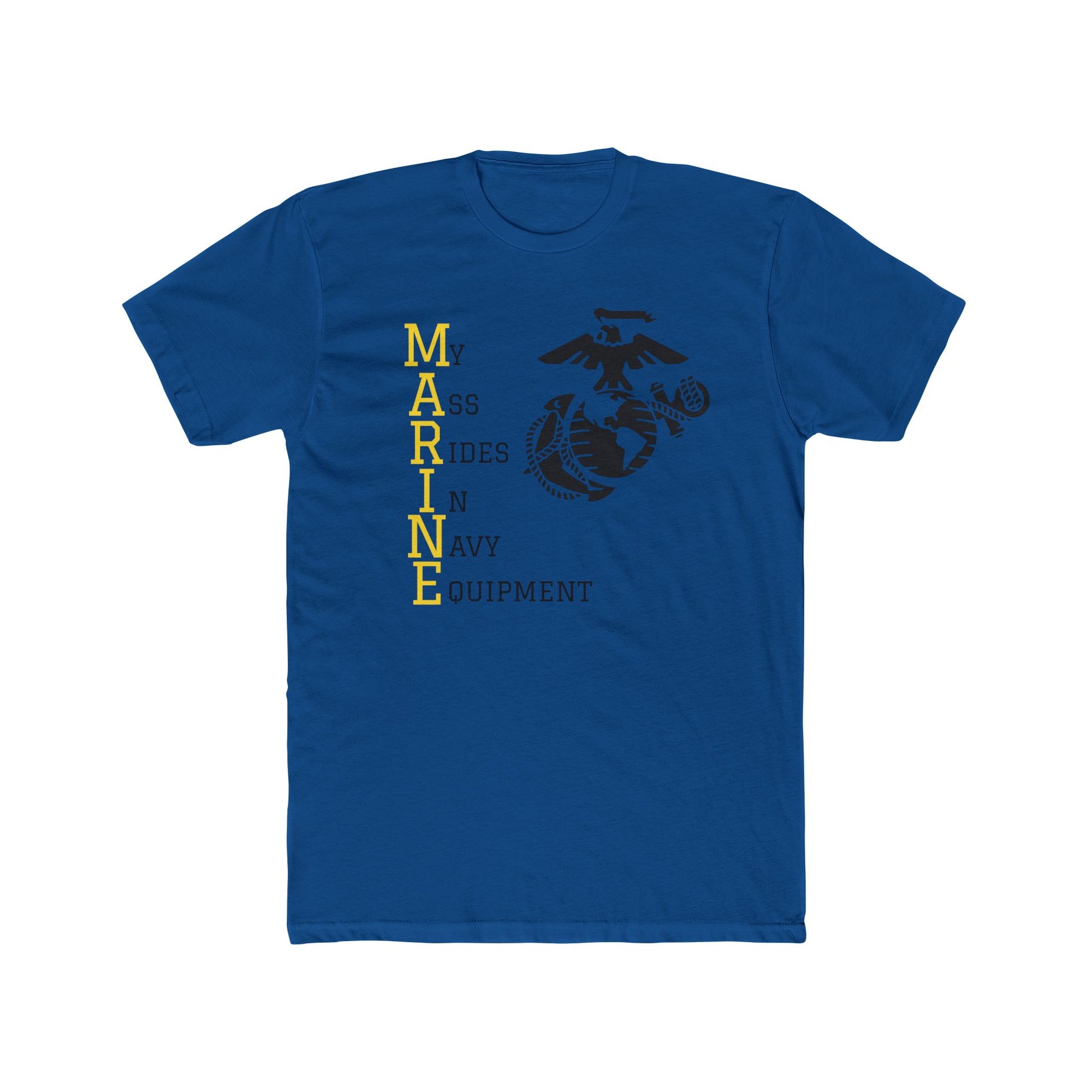 MARINE - My A$$ Rides In Navy Equipment- T-shirt