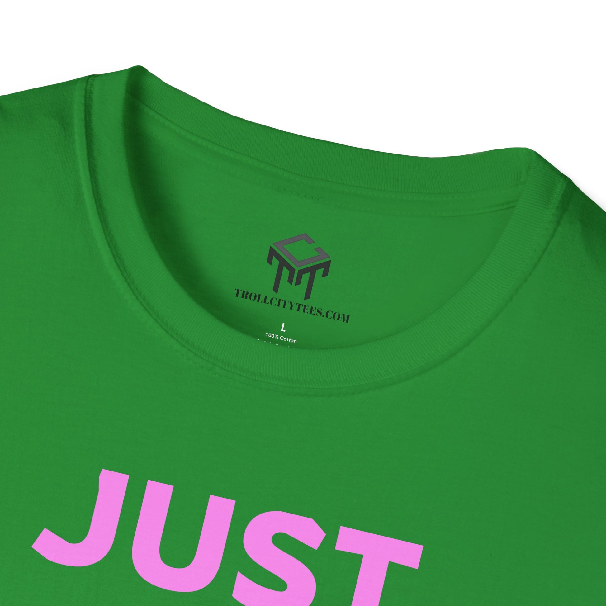 Just Did It - PINK  Lettering - Unisex Softstyle T-Shirt