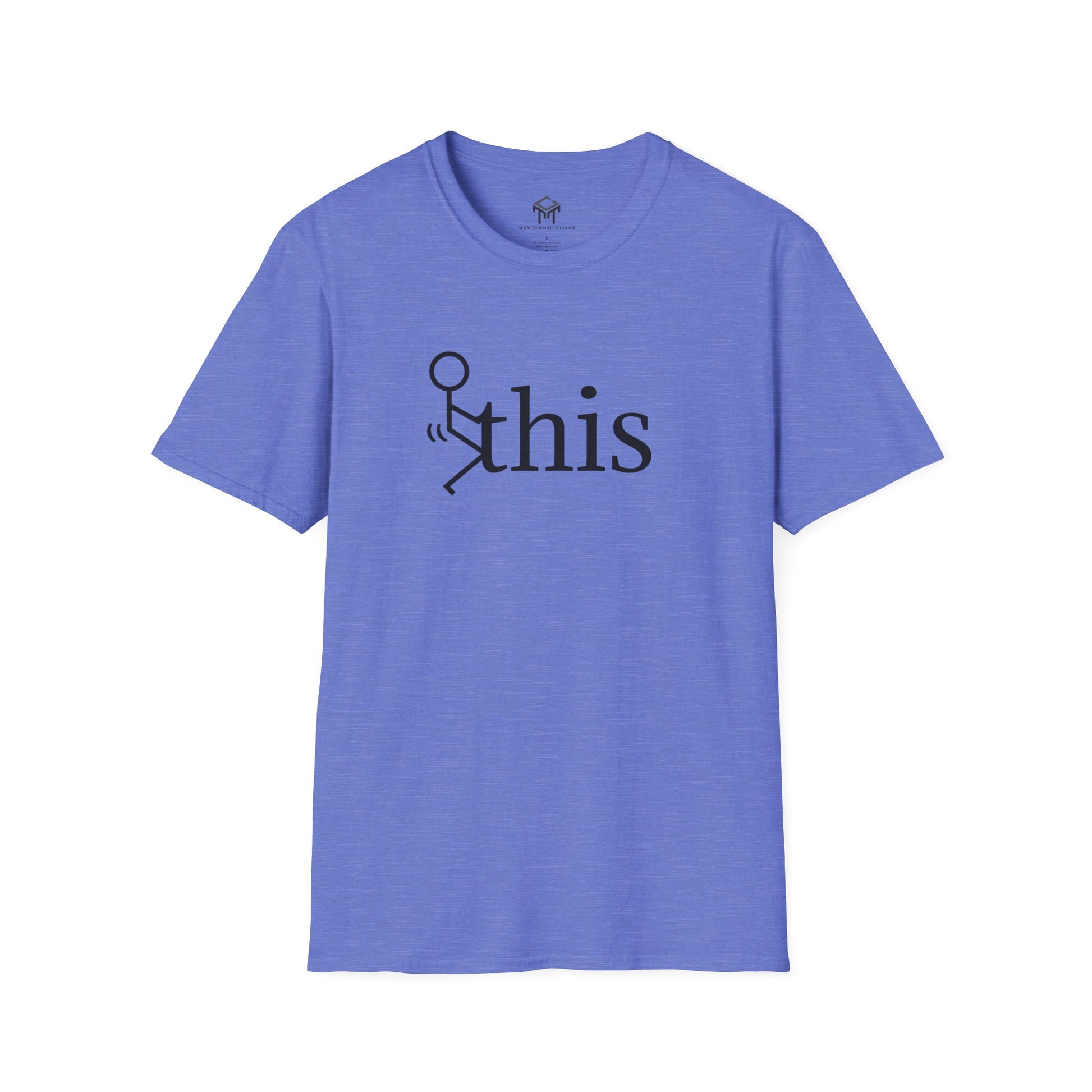 F this - Funny Unisex T-Shirt