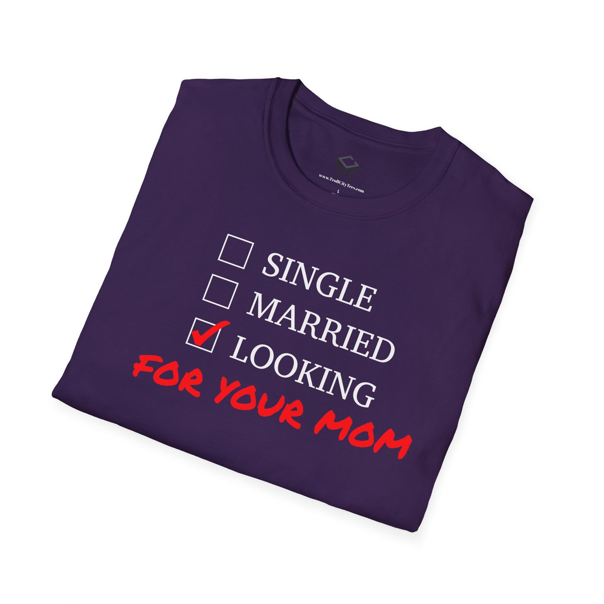 Single, Married, Looking For Your Mom!