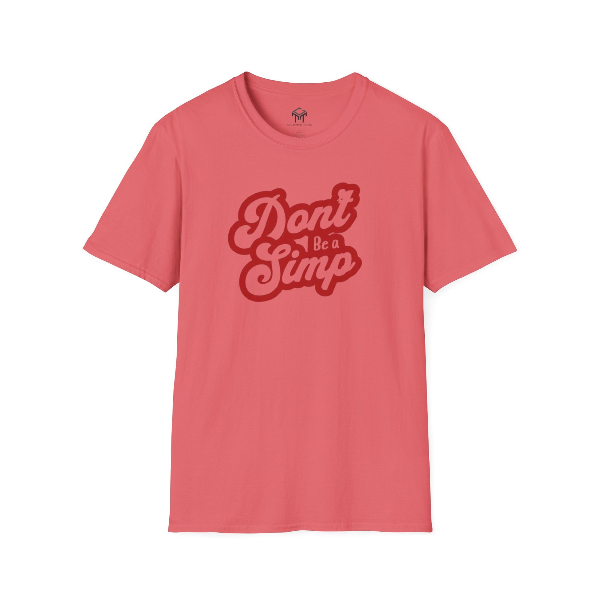Don't Be a Simp - Funny Anti-Simp Tee