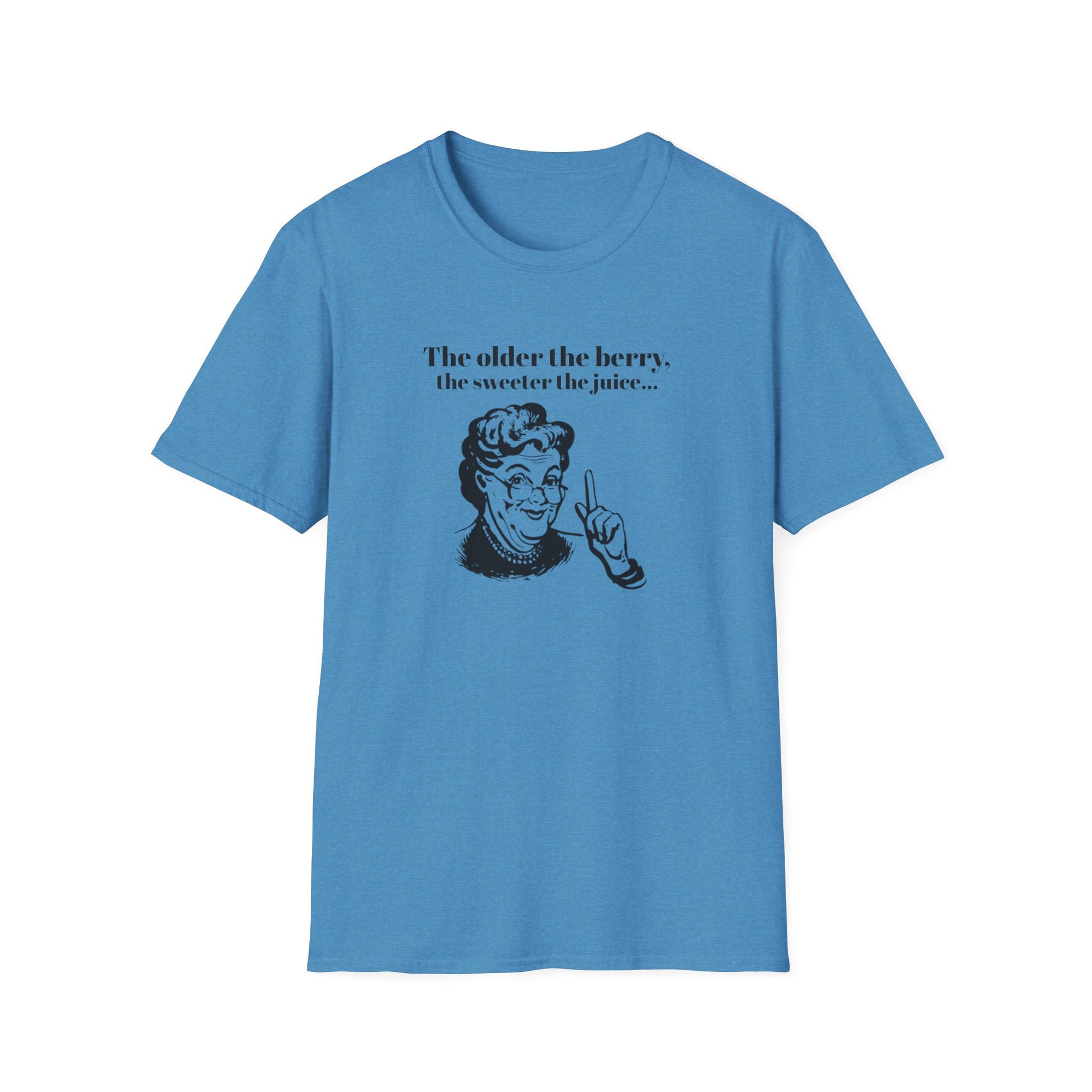 The older the Berry - Quote T-Shirt