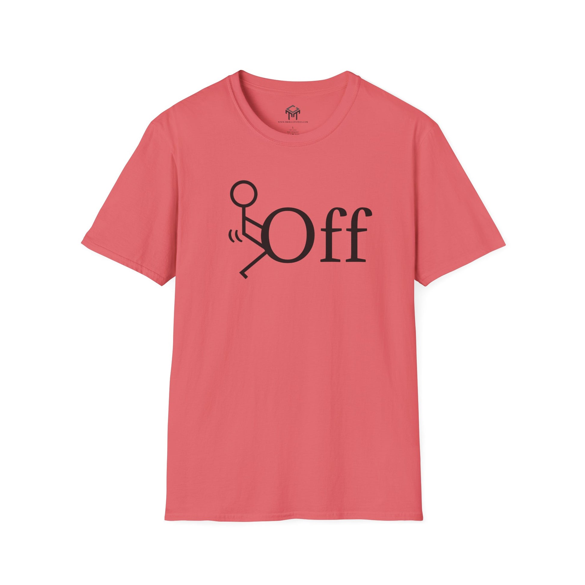 F Off - Funny Unisex T-Shirt