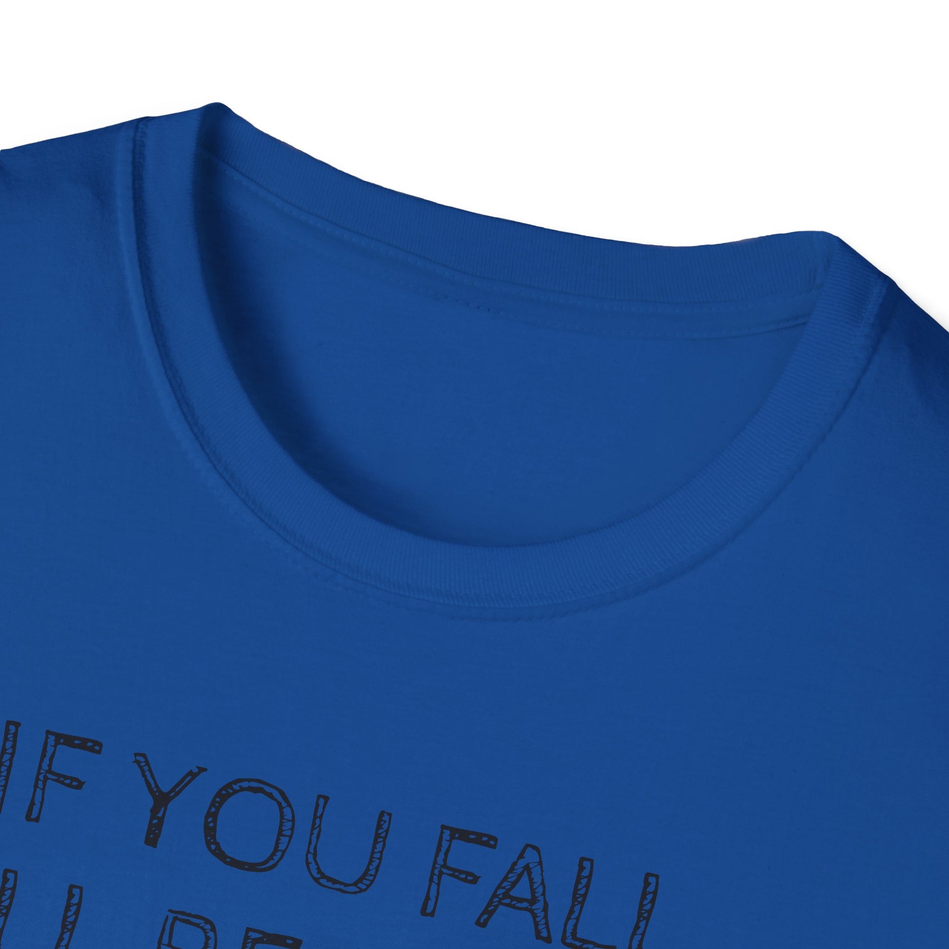 If you fall, I'll be there.... - The Ground