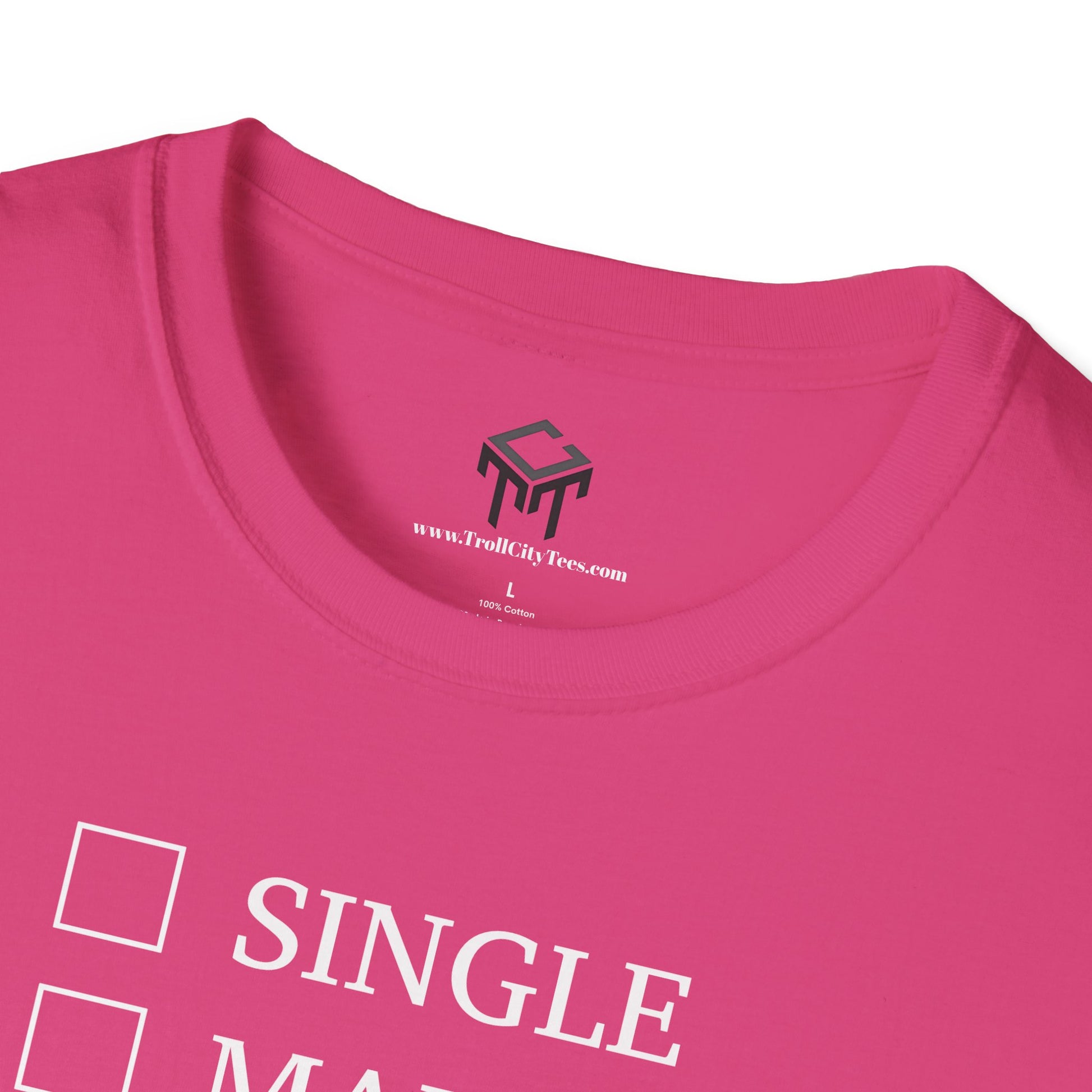 T-Shirt - Single, Married, Looking For a Big Booty Latina GF