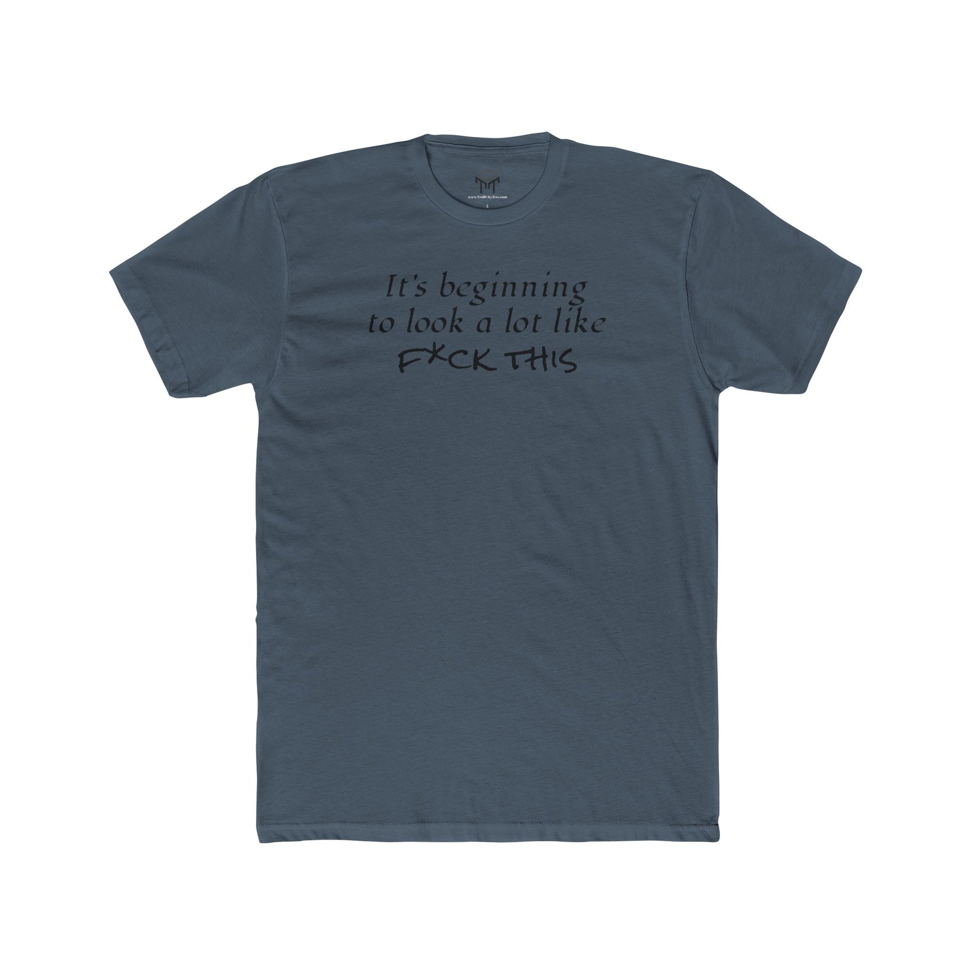 It's Beginning to Look A Lot Like F*ck This Unisex Cotton Crew Tee