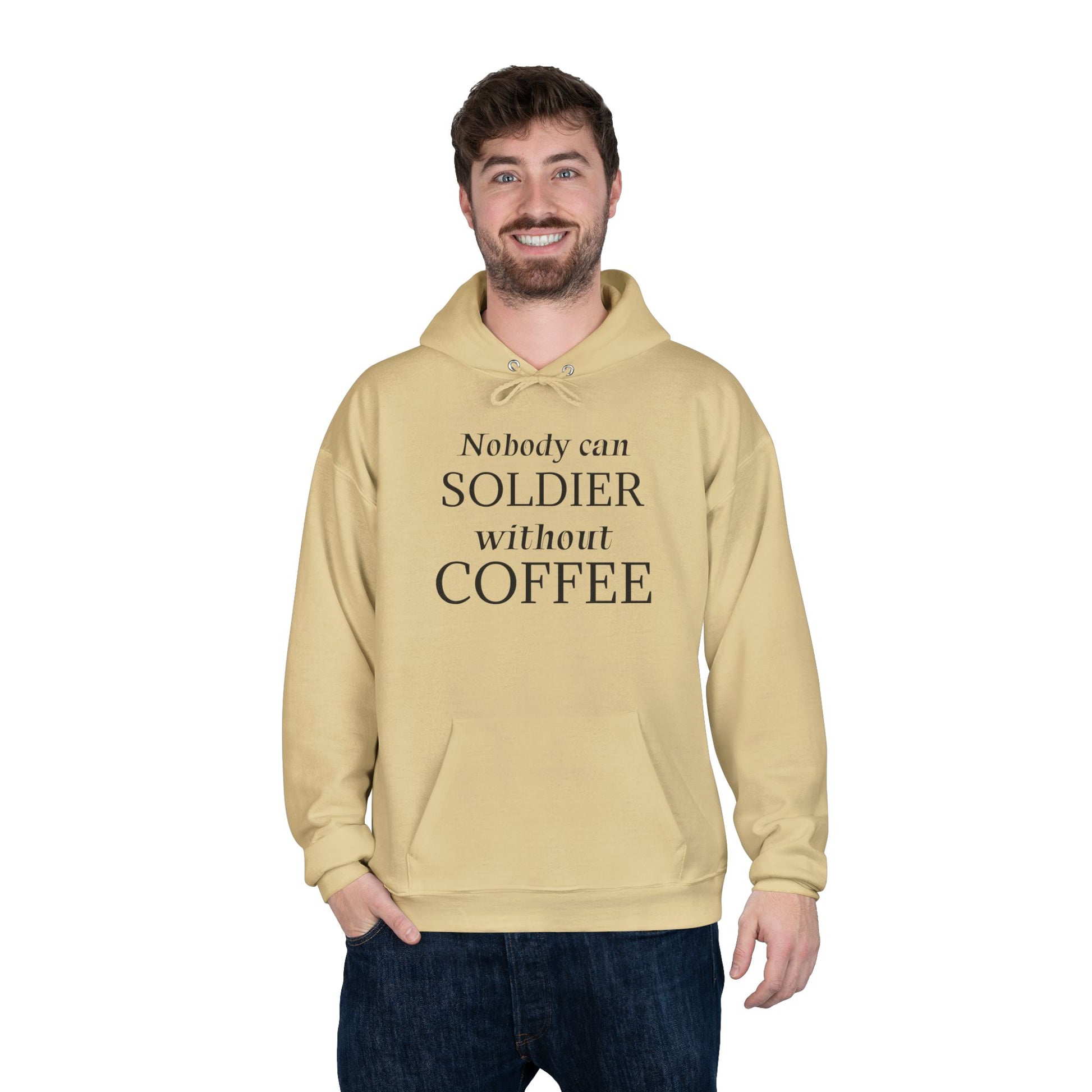 Nobody Can Soldier, Without Coffee - Hoodie