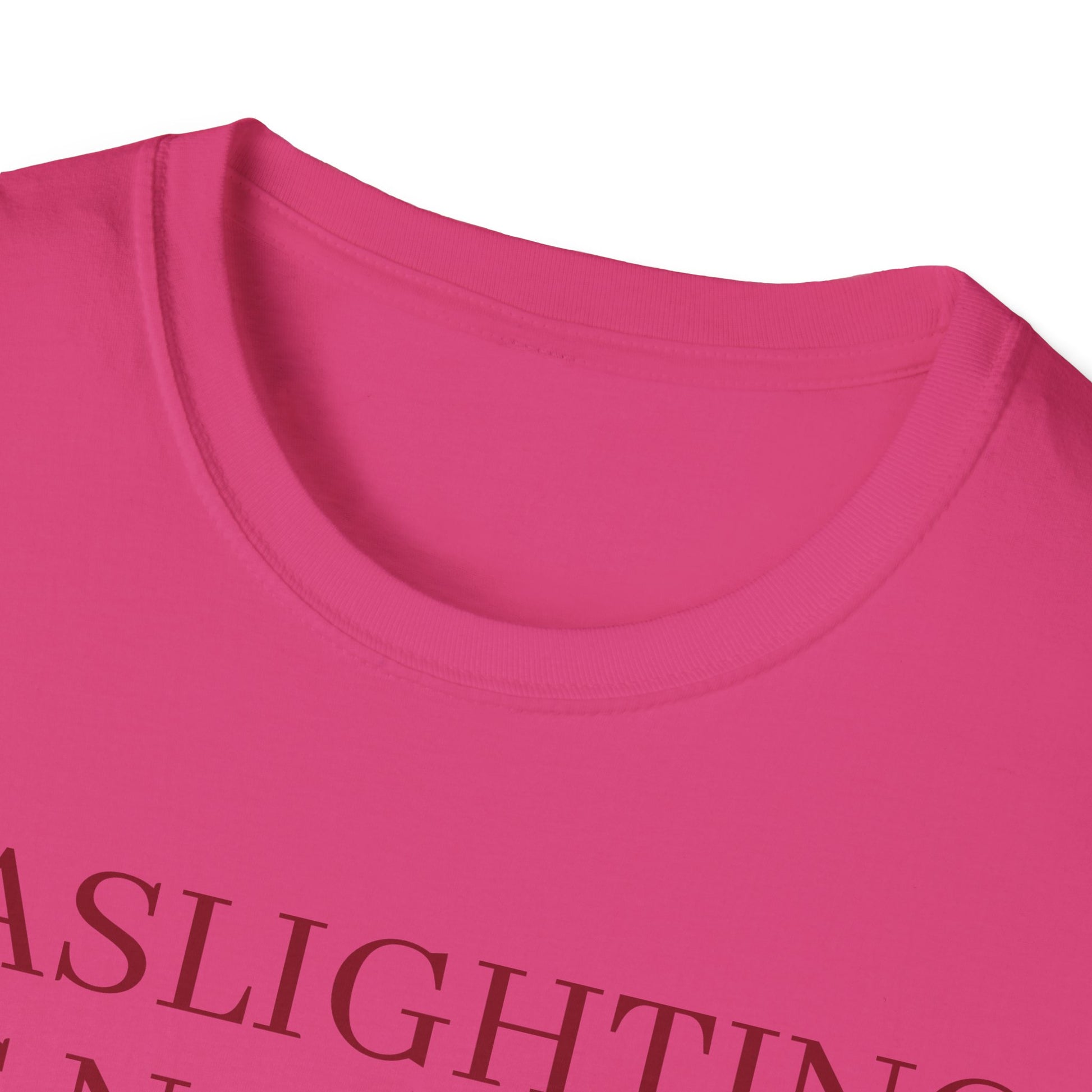 Gaslighting is not real, you're just crazy!