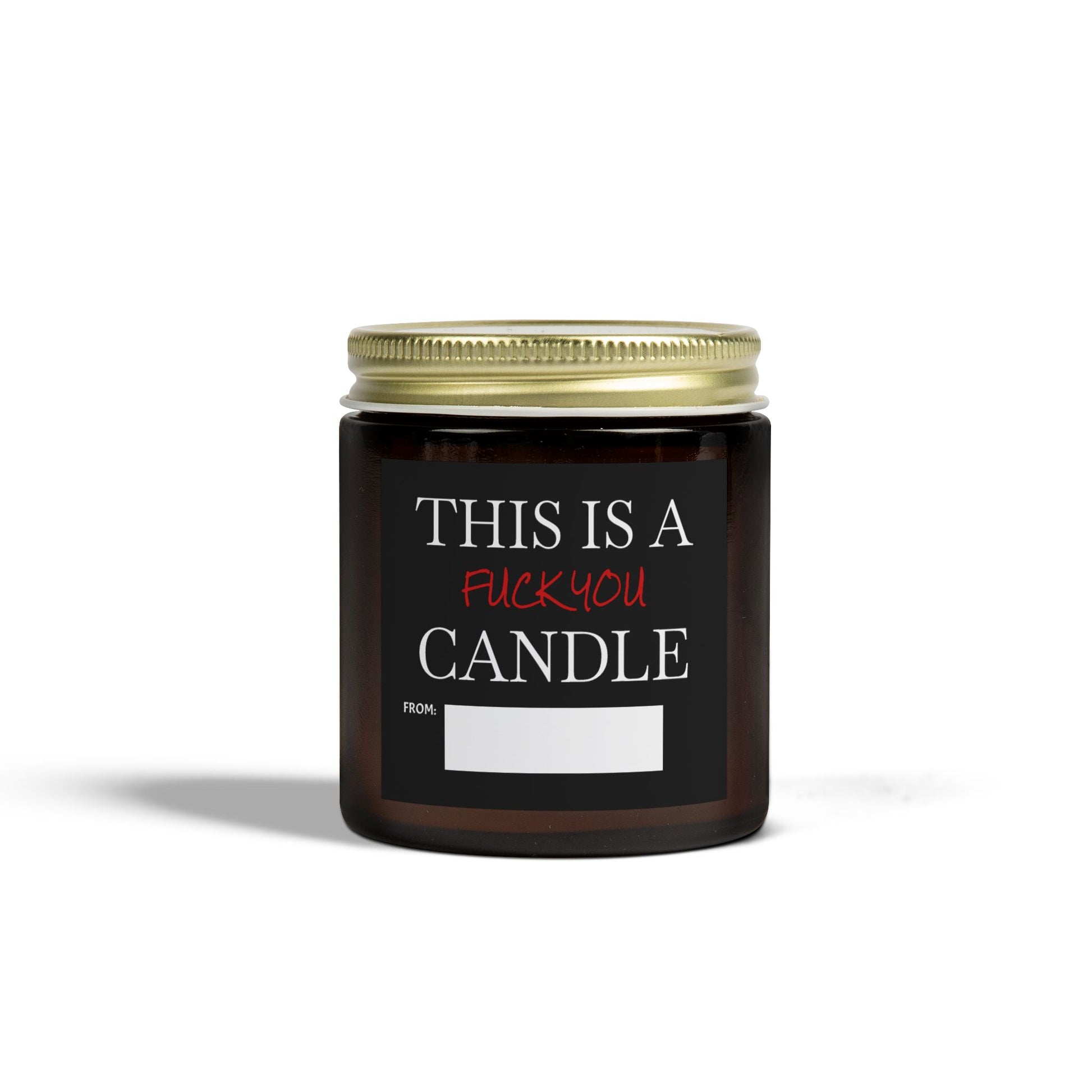 This is a F You Candle - Black Label- Scented Candles, Coconut Apricot Wax (4oz, 9oz)