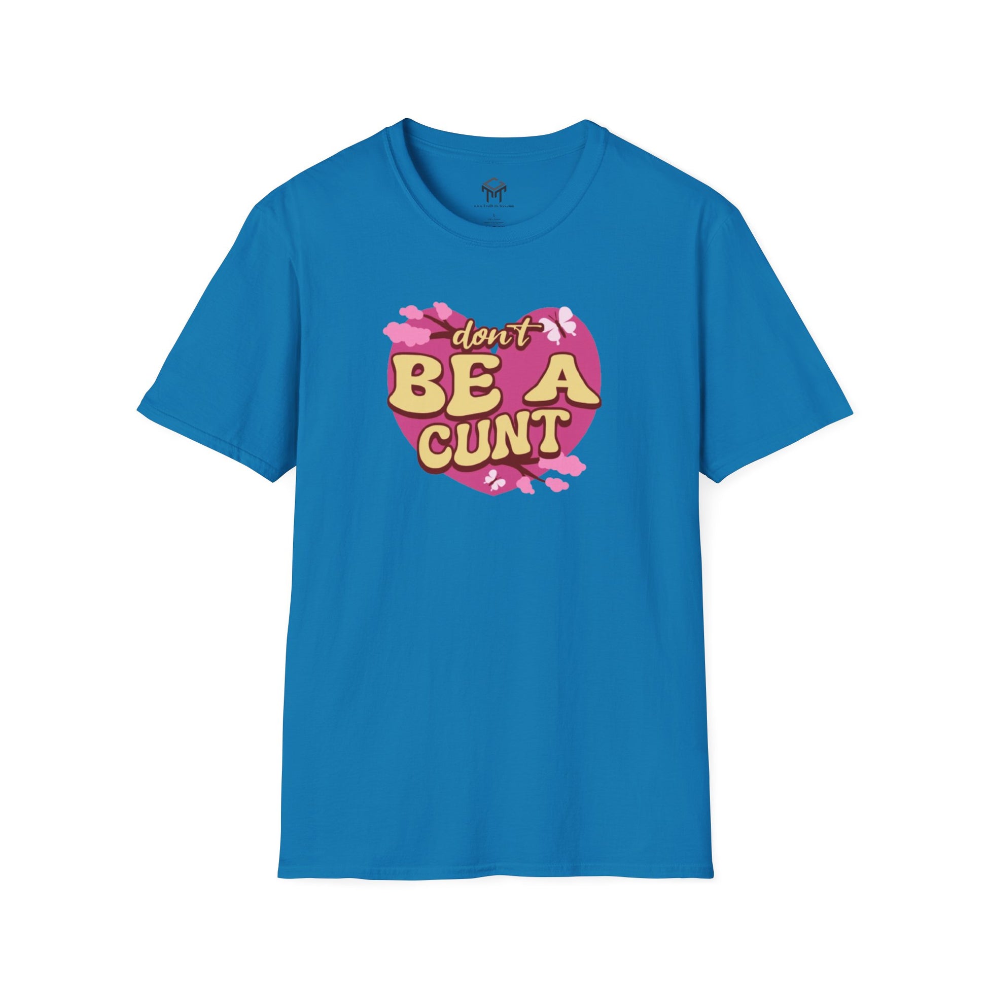 Don't Be a C*nt