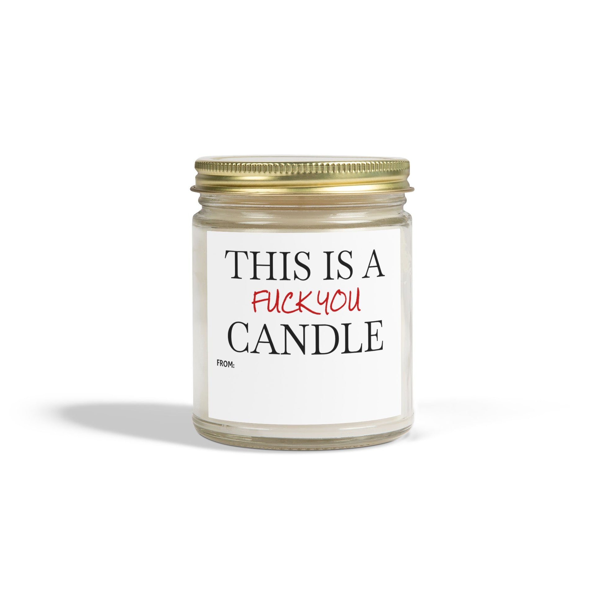This is a F You Candle - Scented Candles, Coconut Apricot Wax (4oz, 9oz)
