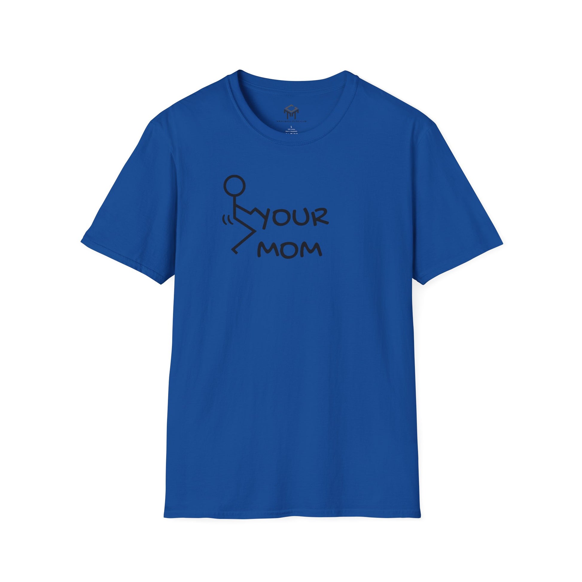 F Your Mom - Funny Unisex T-Shirt