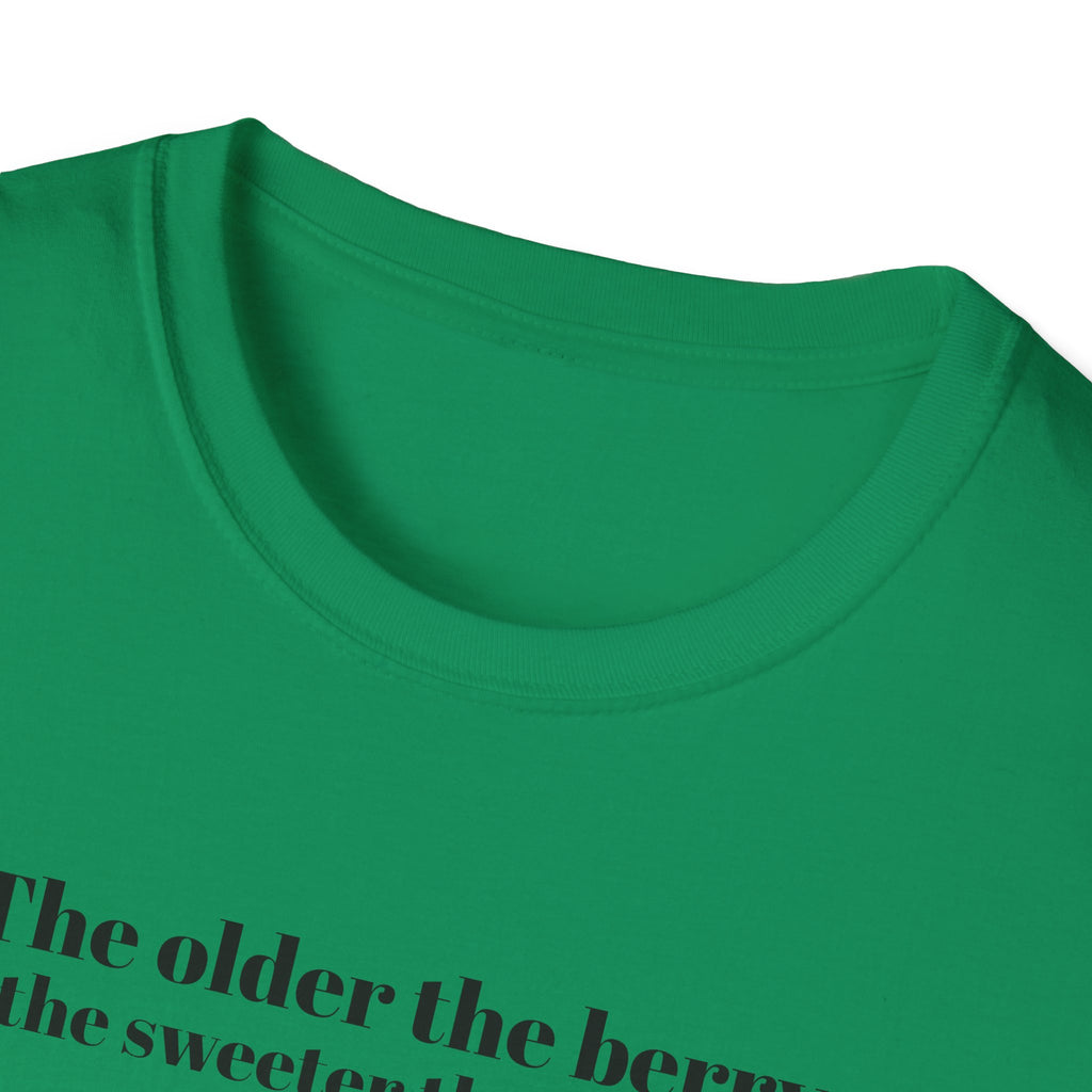 The older the Berry - Quote T-Shirt