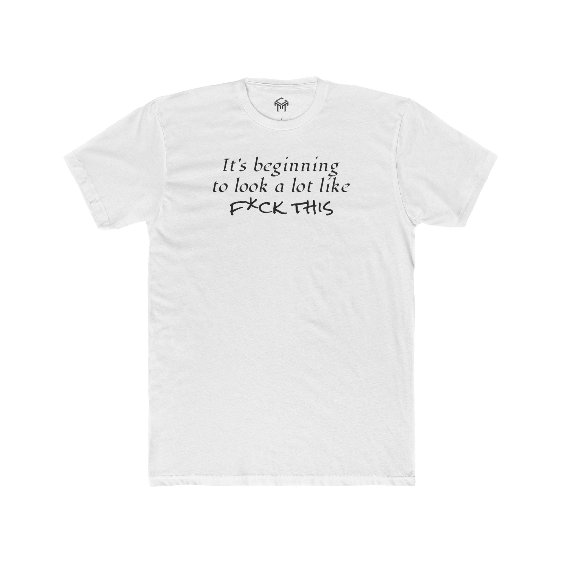 It's Beginning to Look A Lot Like F*ck This Unisex Cotton Crew Tee