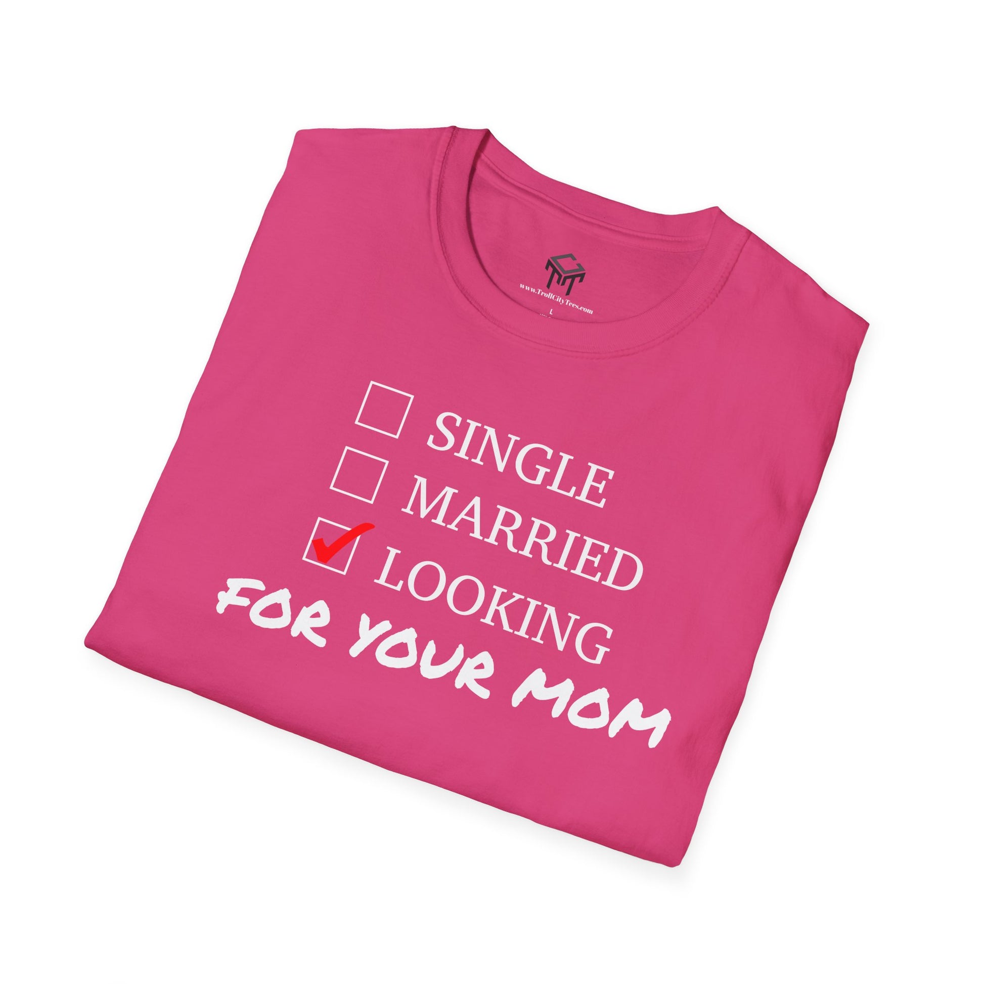 Single, Married, Looking For Your Mom!