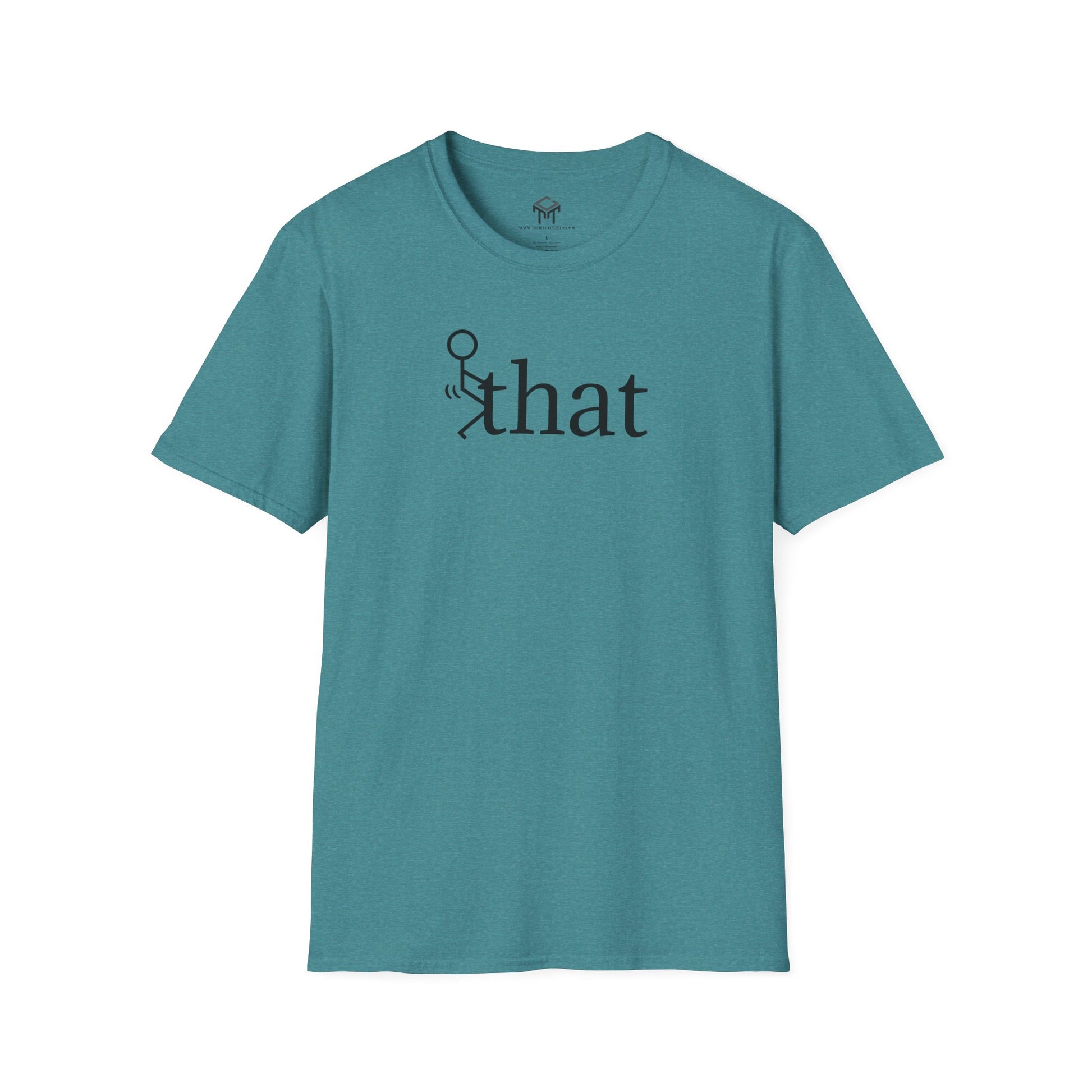 F that - Funny Unisex T-Shirt