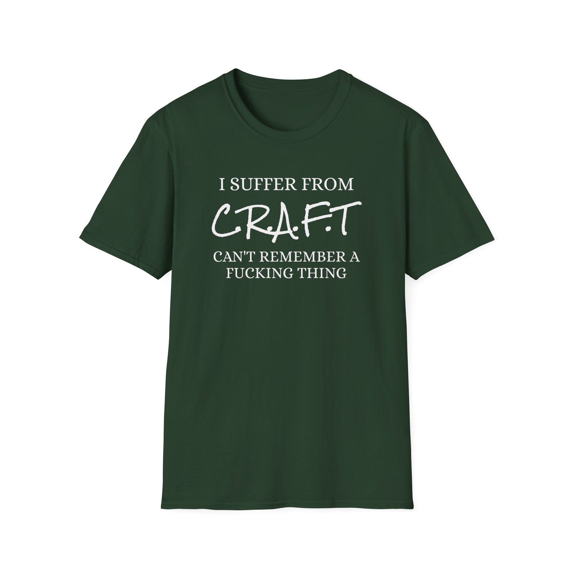 I Suffer From Craft - Unisex Softstyle
