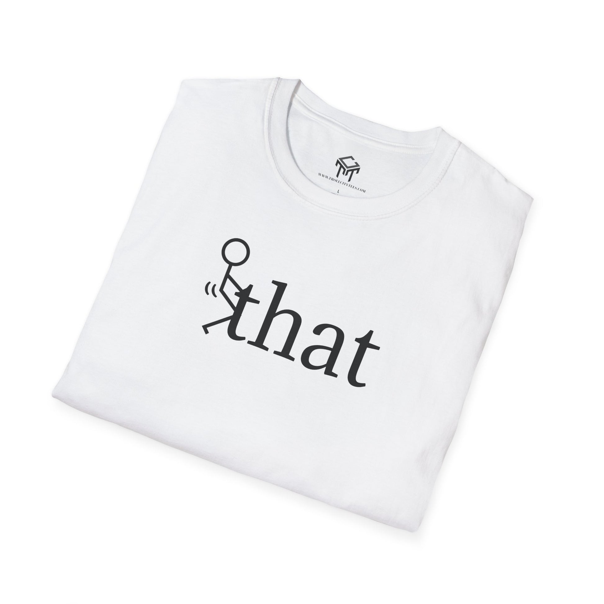 F that - Funny Unisex T-Shirt