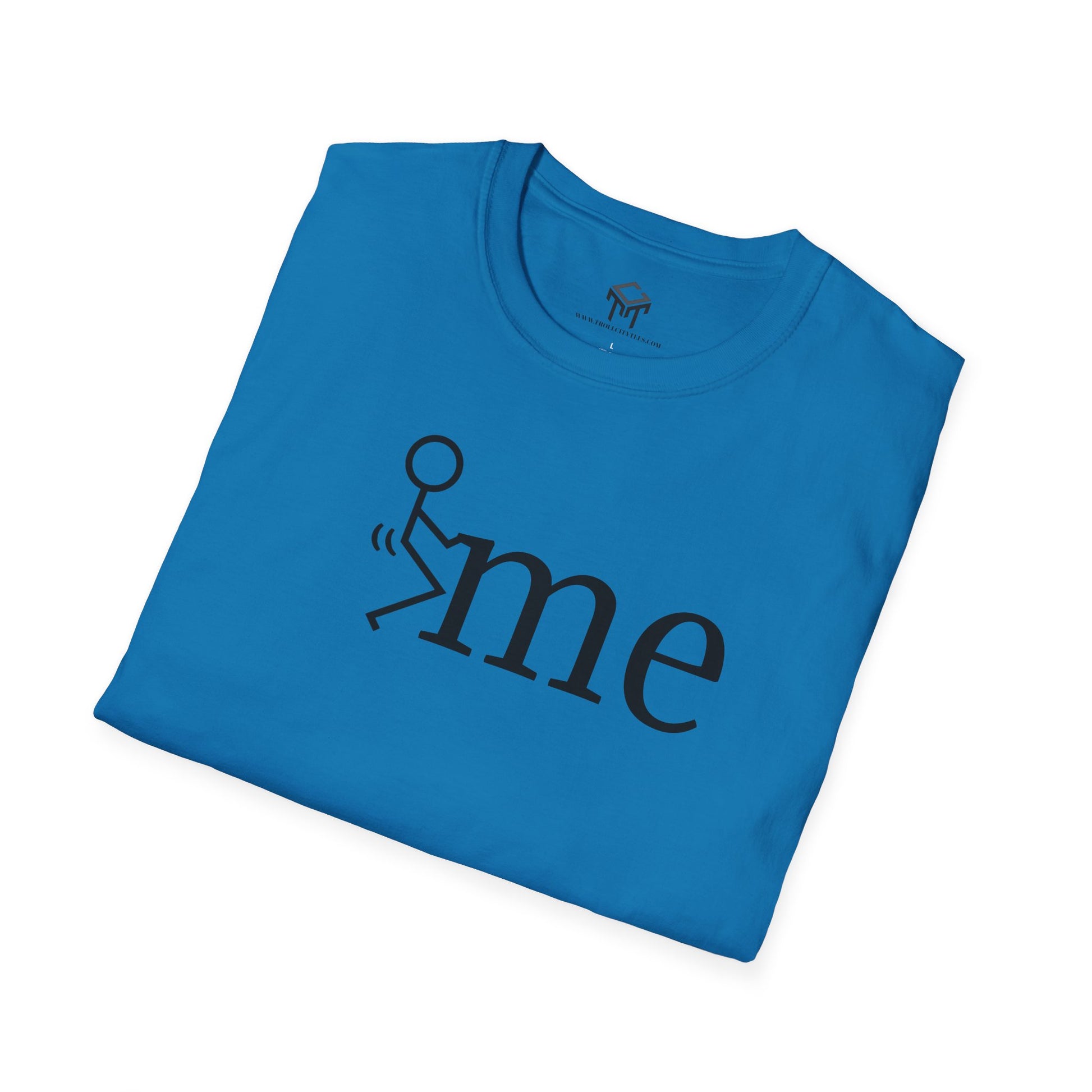 F me - Funny Unisex T-Shirt
