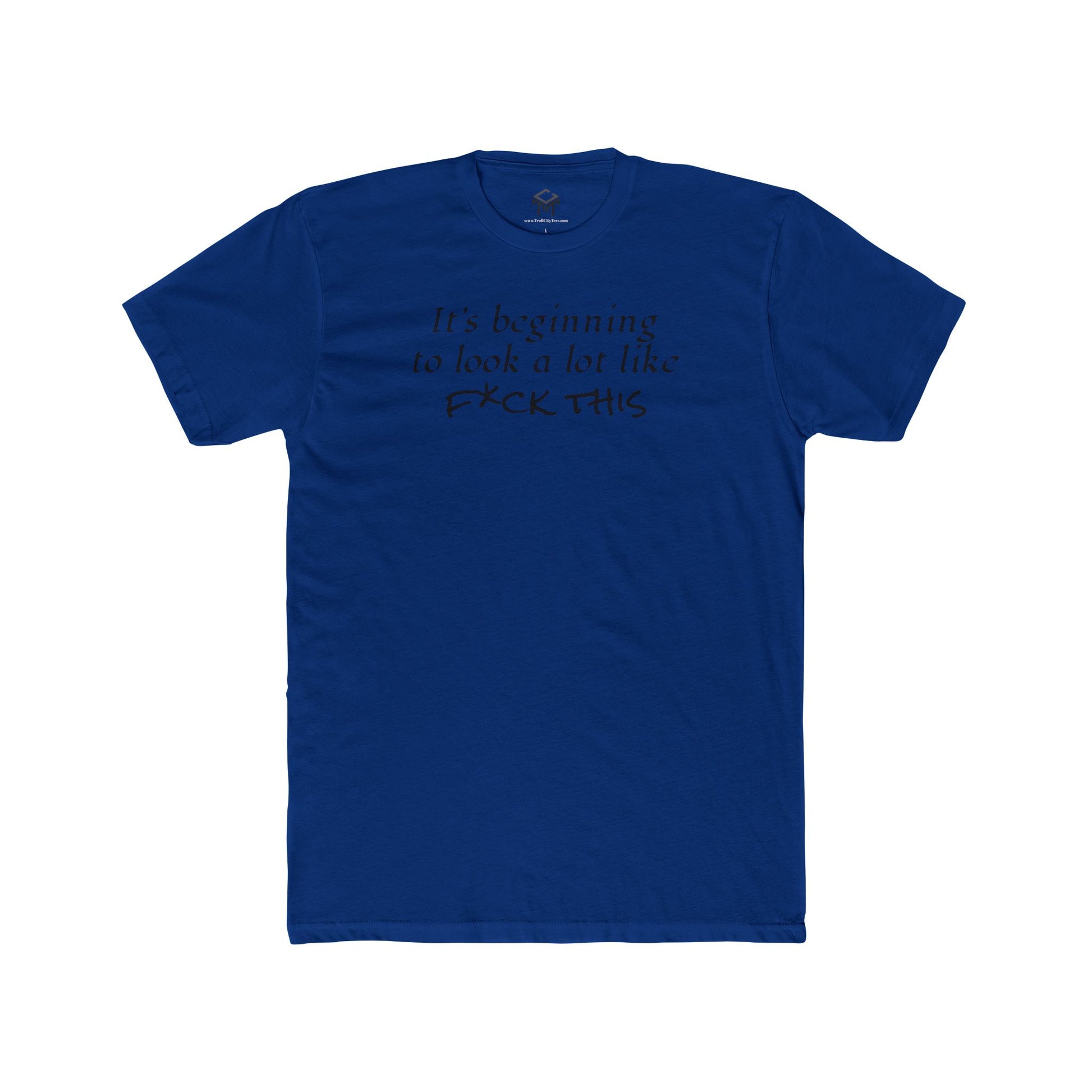 It's Beginning to Look A Lot Like F*ck This Unisex Cotton Crew Tee