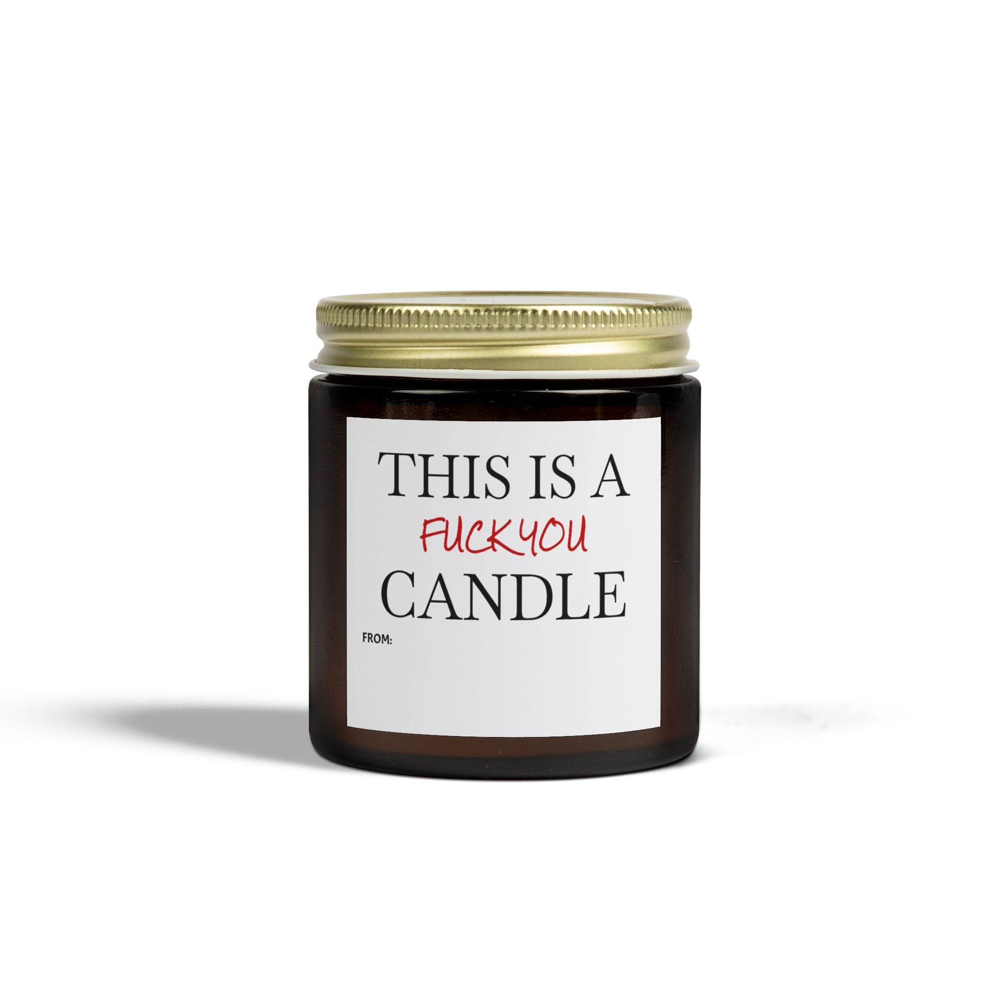 This is a F You Candle - Scented Candles, Coconut Apricot Wax (4oz, 9oz)